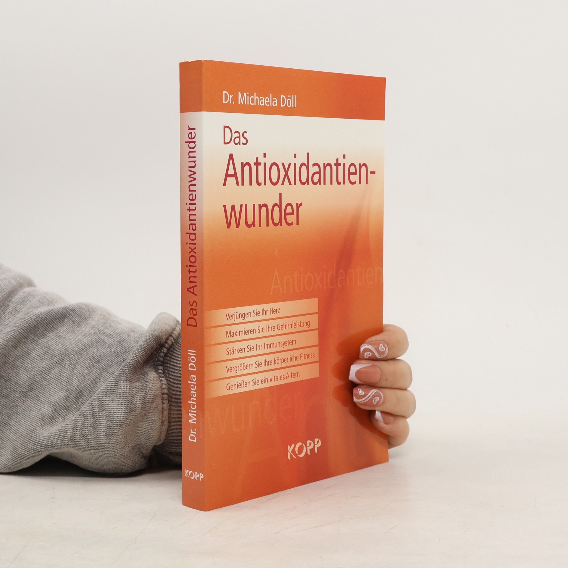 Michael A. Doll Das Antioxidantienwunder
