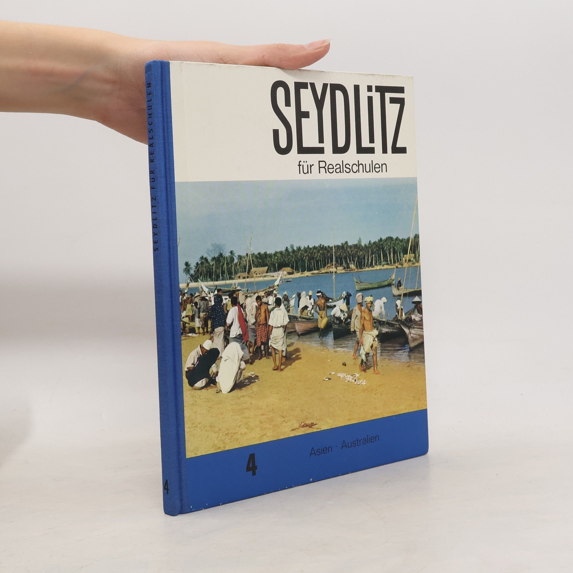 Collectif d'auteurs SEYDLITZ für Realschulen 4. Asien. Australien. Weltmeer. Polargebiete
