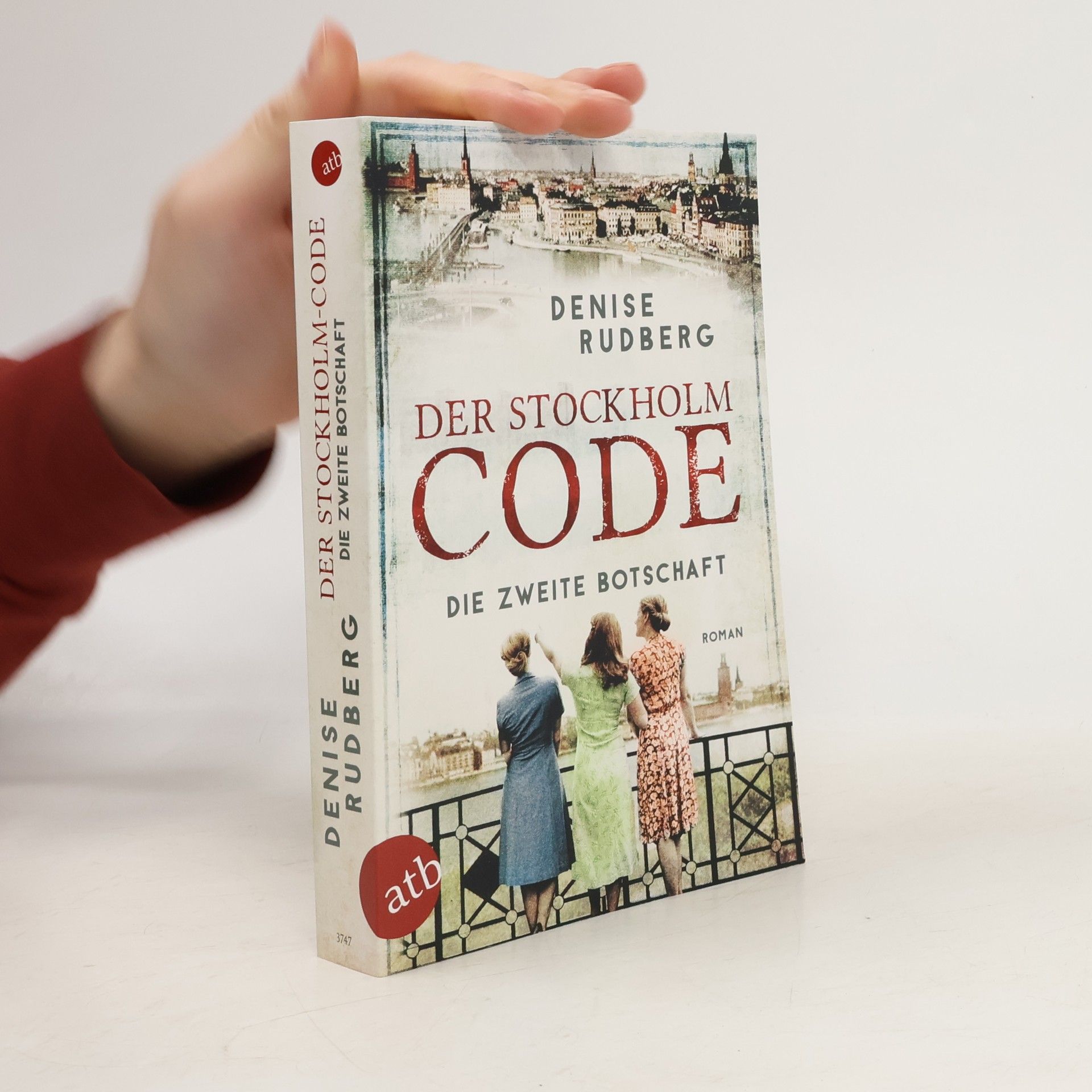 Denise Rudberg Der Stockholm-Code - Die zweite Botschaft