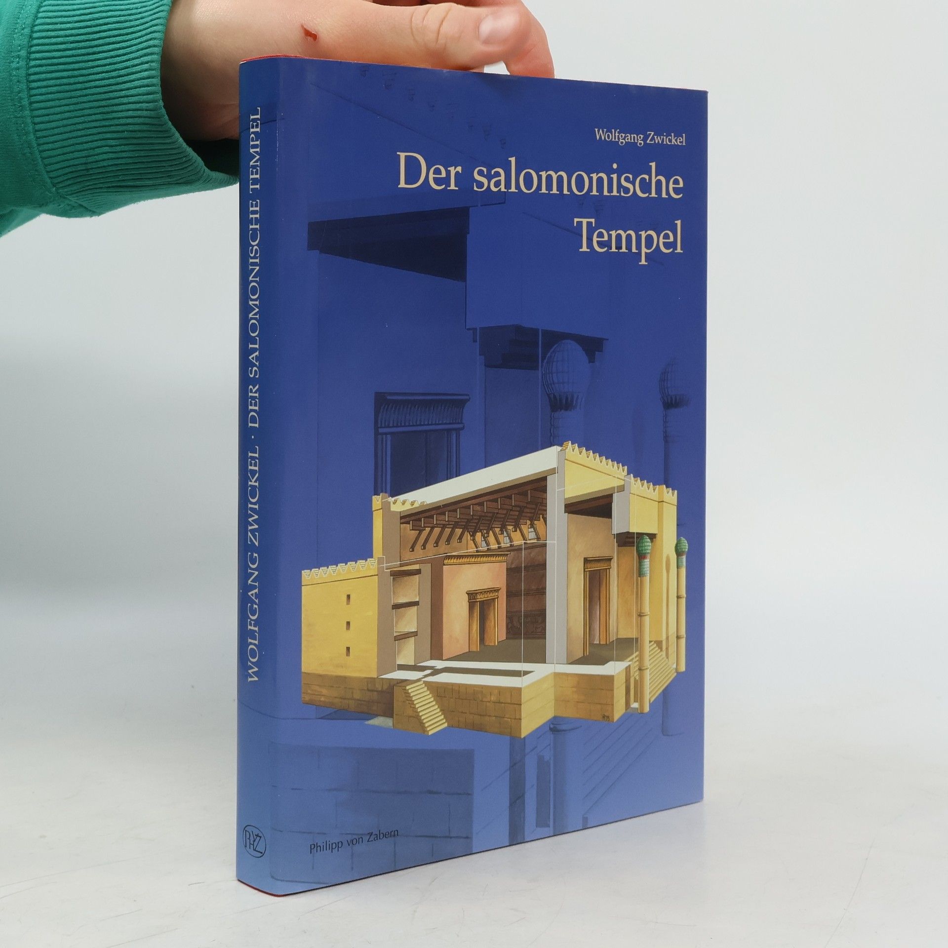 Wolfgang Zwickel Der salomonische Tempel