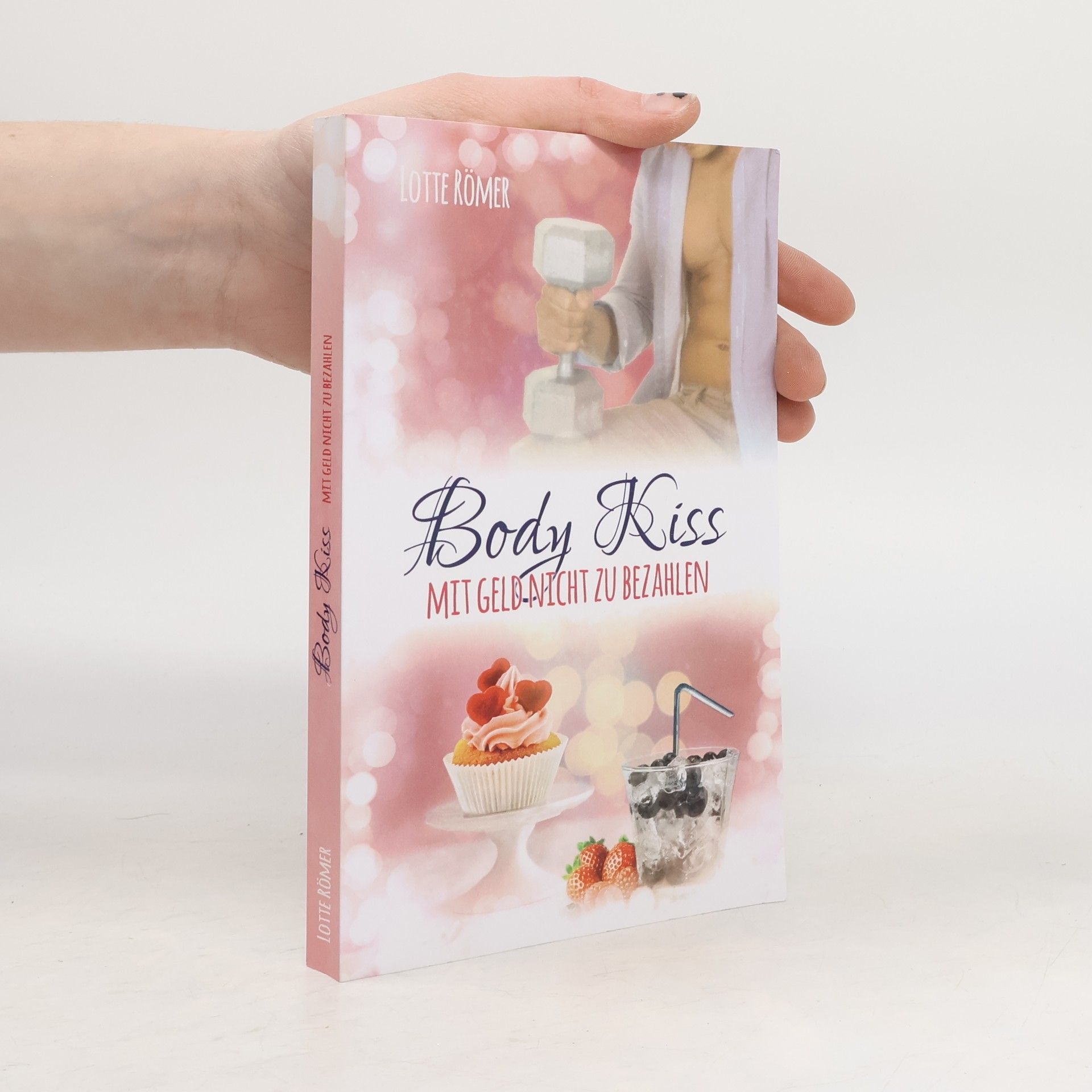 Lotte Römer Body Kiss - Mit Geld nicht zu bezahlen