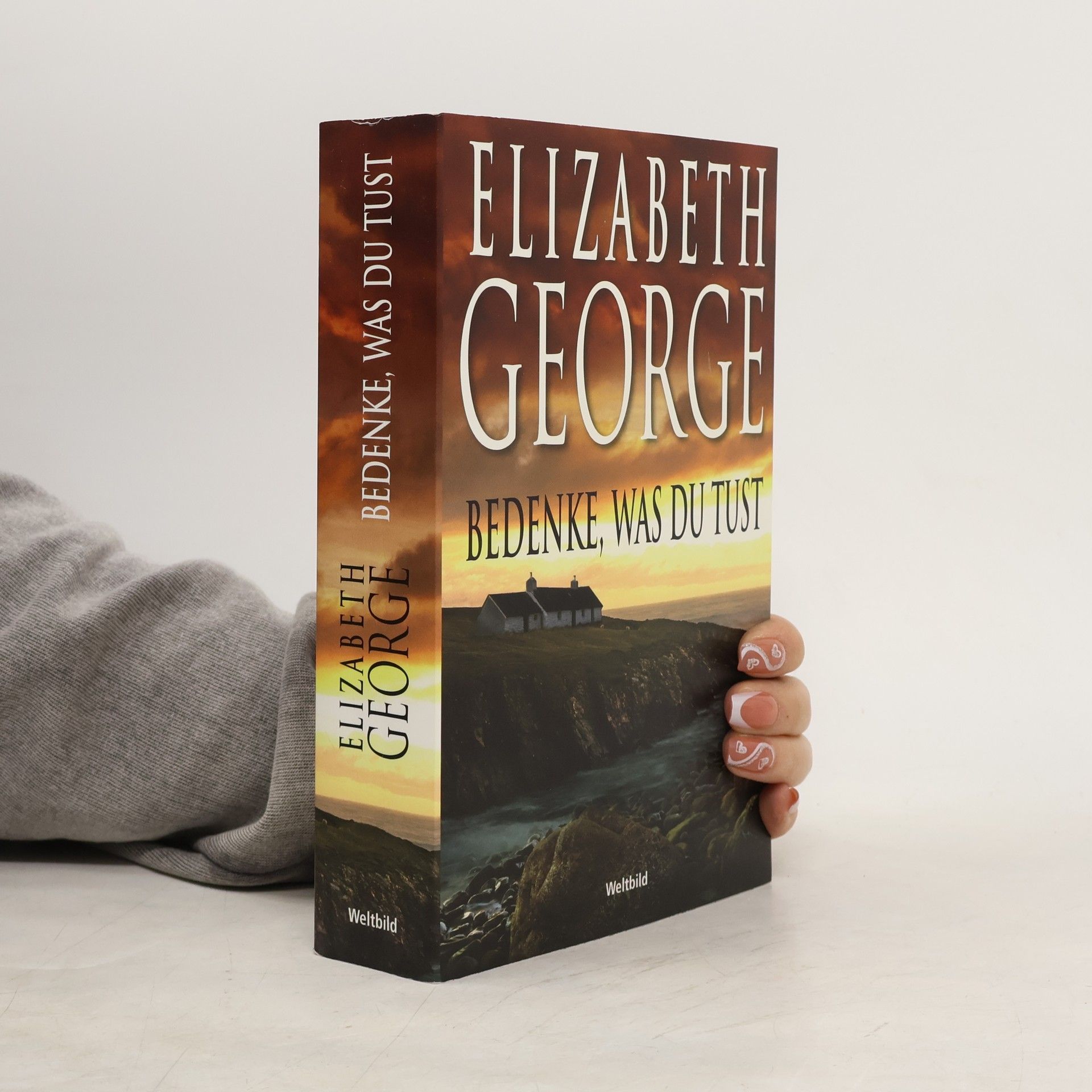 Elizabeth George Bedenke, was du tust