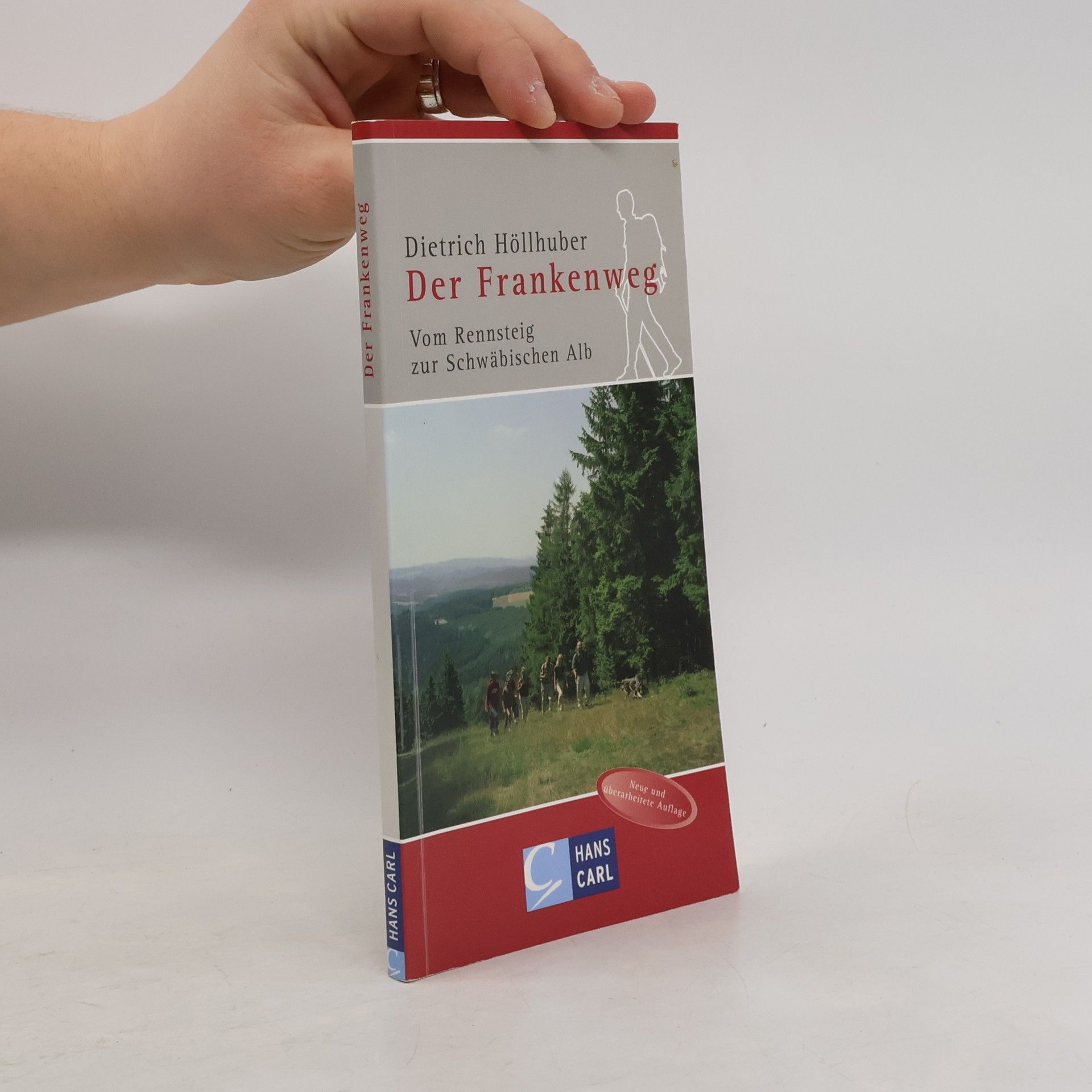 Dietrich Höllhuber Der Frankenweg