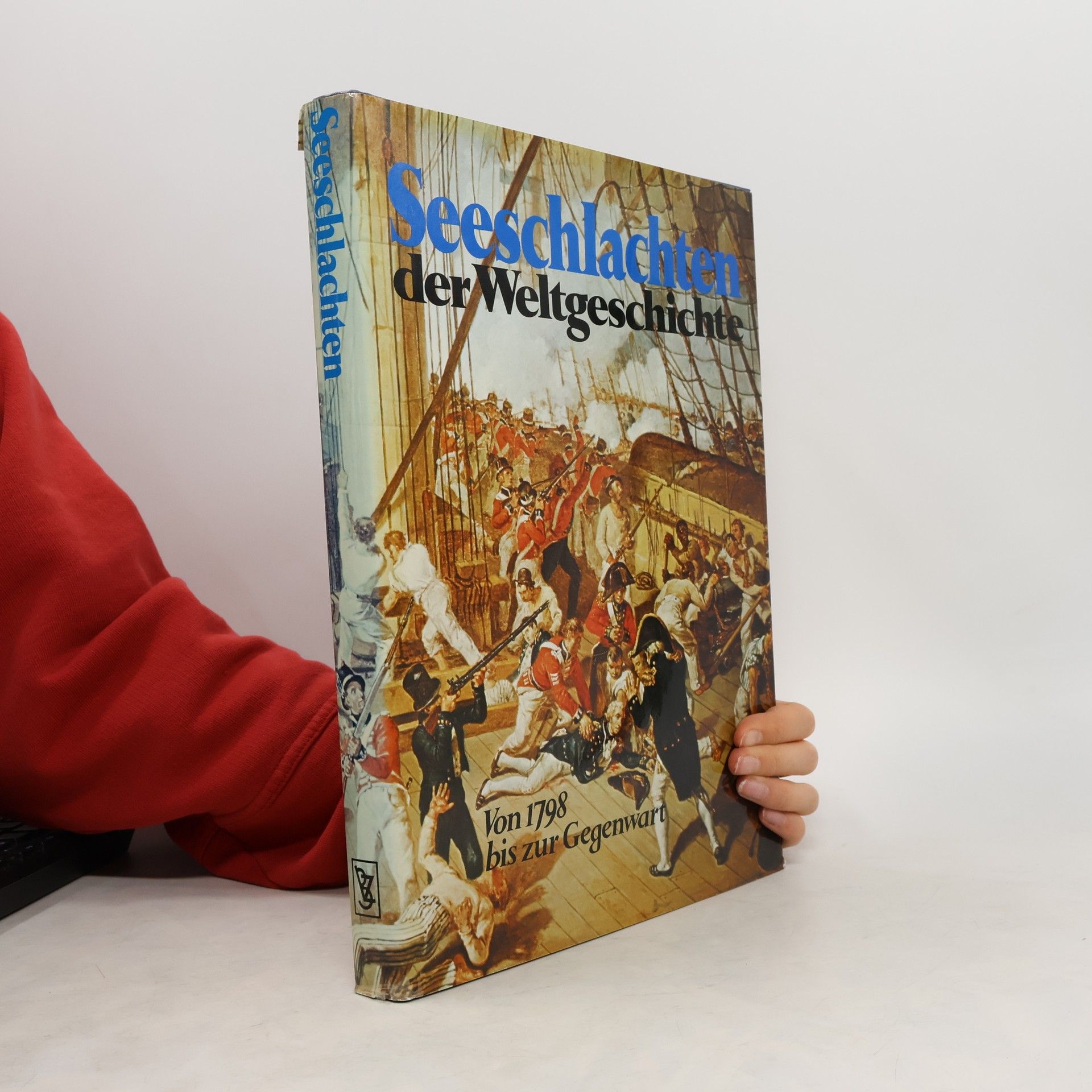 Autorenkollektiv Seeschlachten der Weltgeschichte. Von 1798 bis zur Gegenwart.