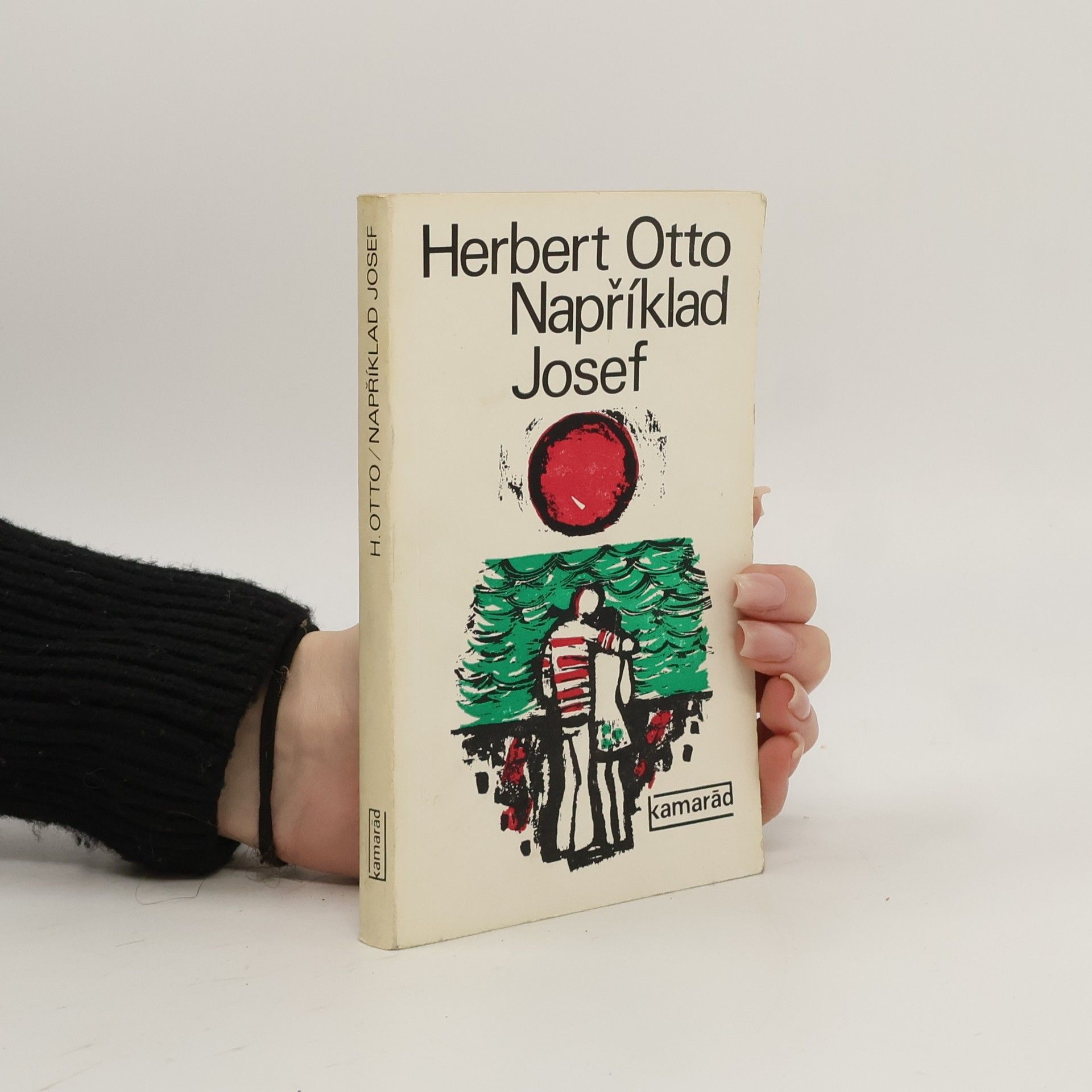 Herbert Otto Například Josef