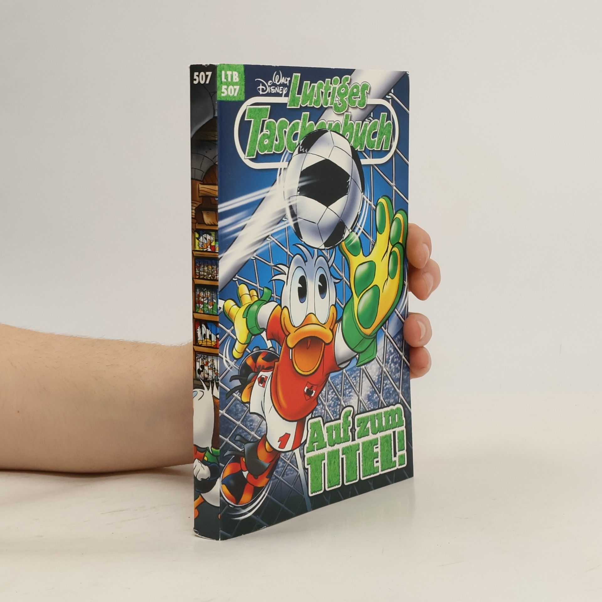 Walt Disney Lustiges Taschenbuch 507. Auf zum Titel!