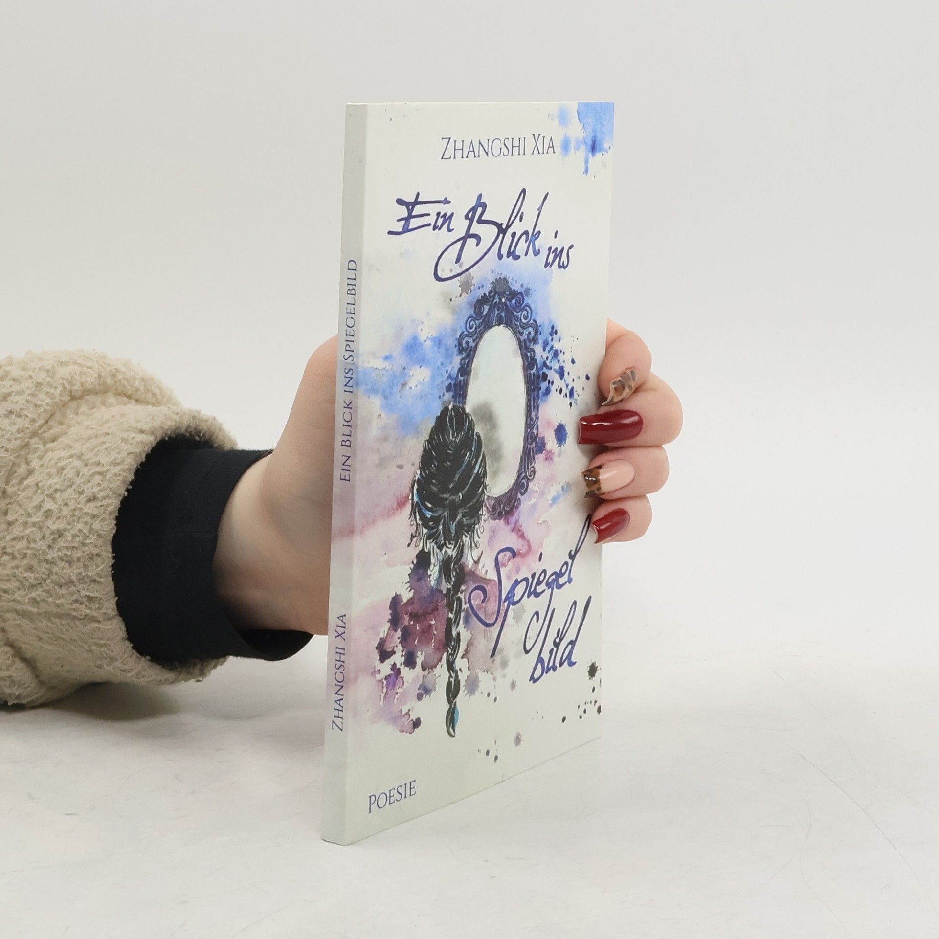 Zhangshi Xia Ein Blick ins Spiegelbild. Poesie