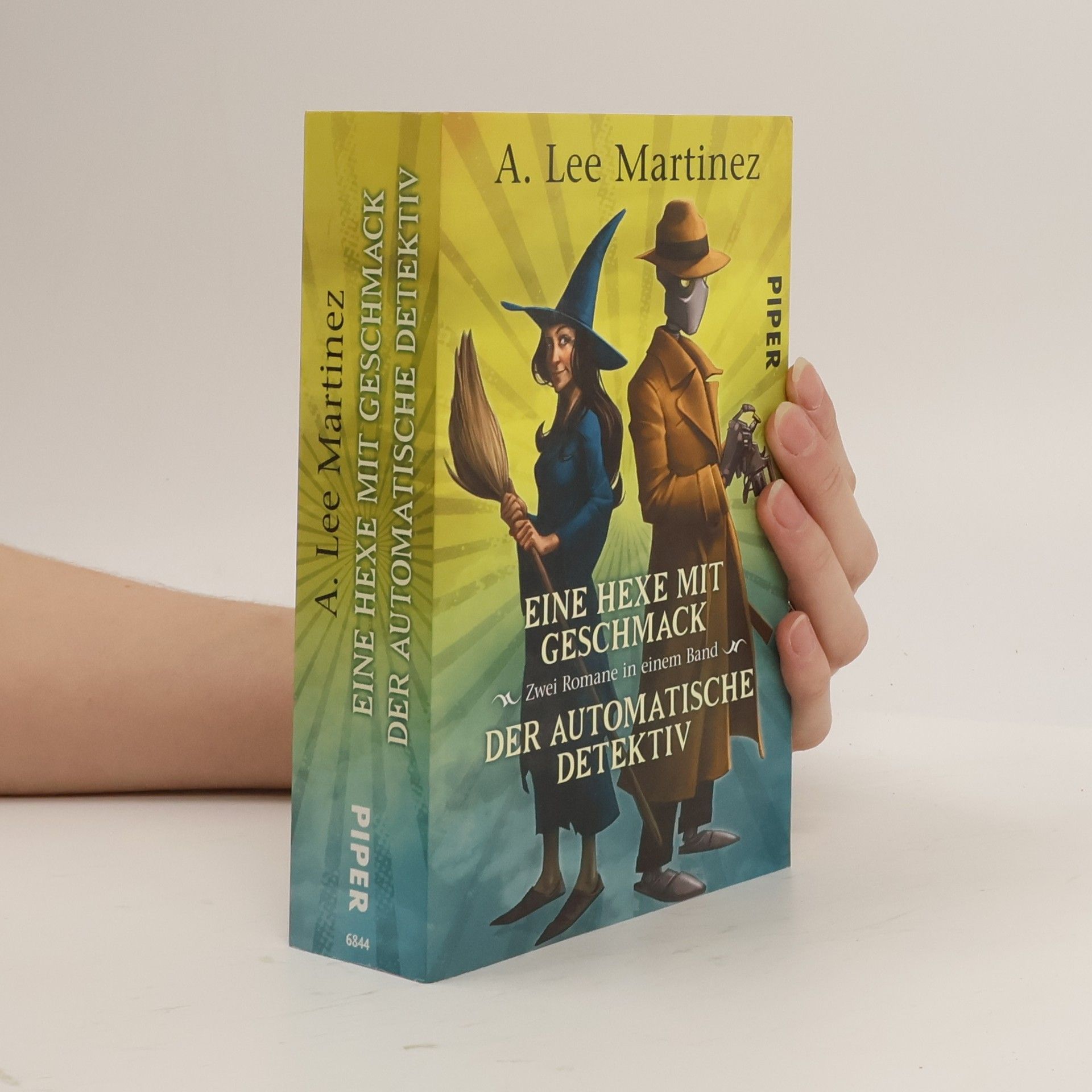A. Lee Martinez Eine Hexe mit Geschmack / Der automatische Detektiv