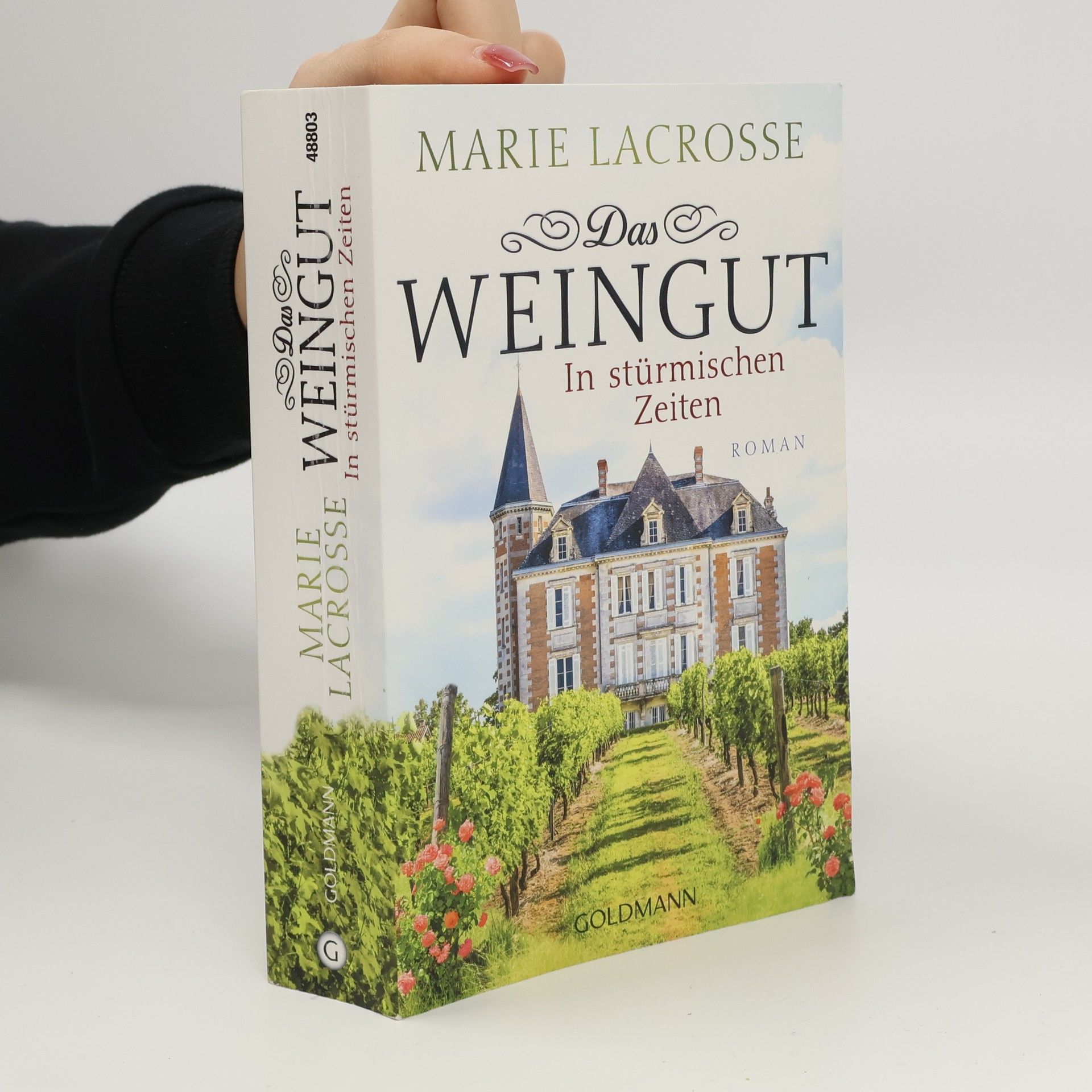 Marie Lacrosse Das Weingut. In stürmischen Zeiten