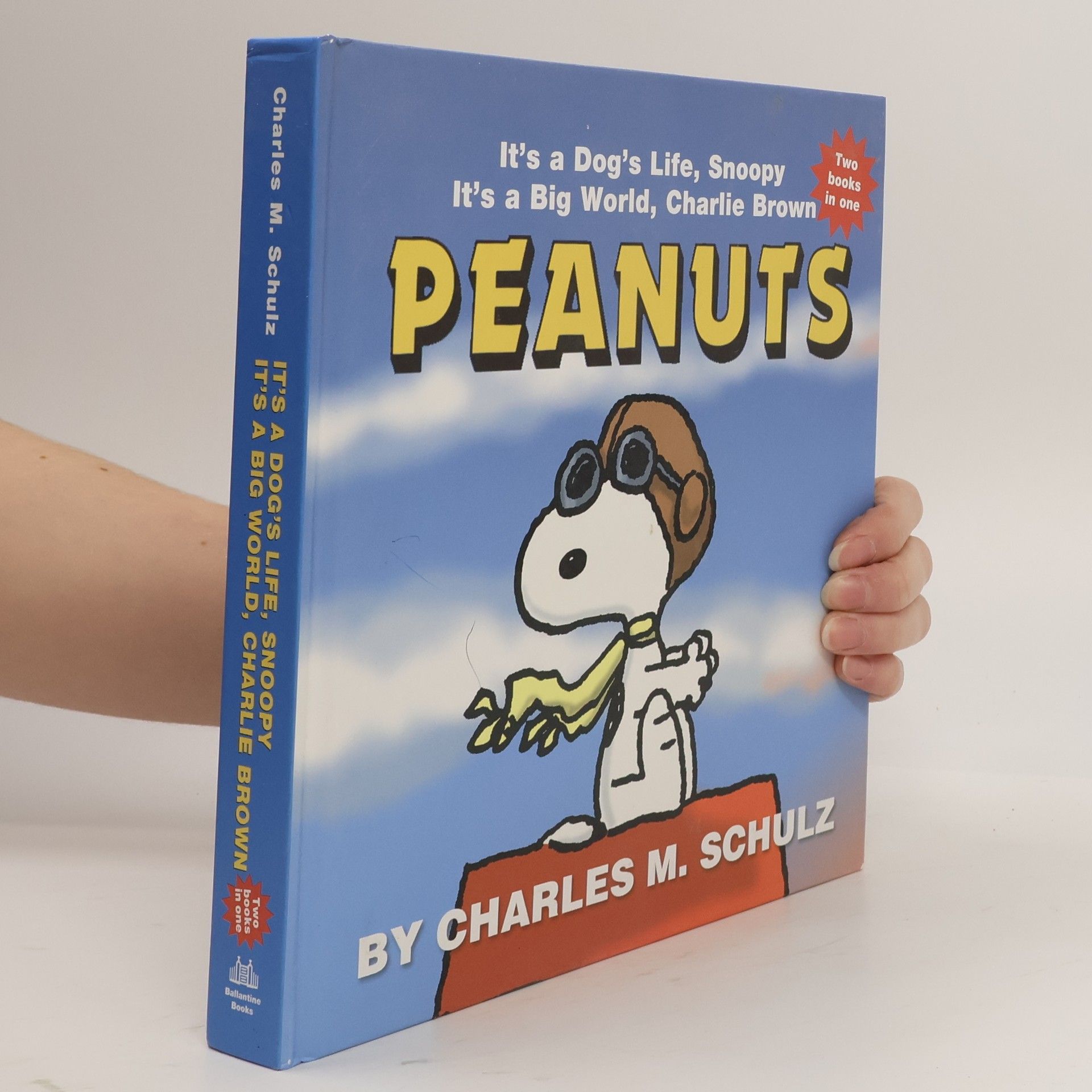 Charles M. Schulz Peanuts: It's a Dog's Life Snoopy/It's a Big World Charlie Brown - Two Books in One