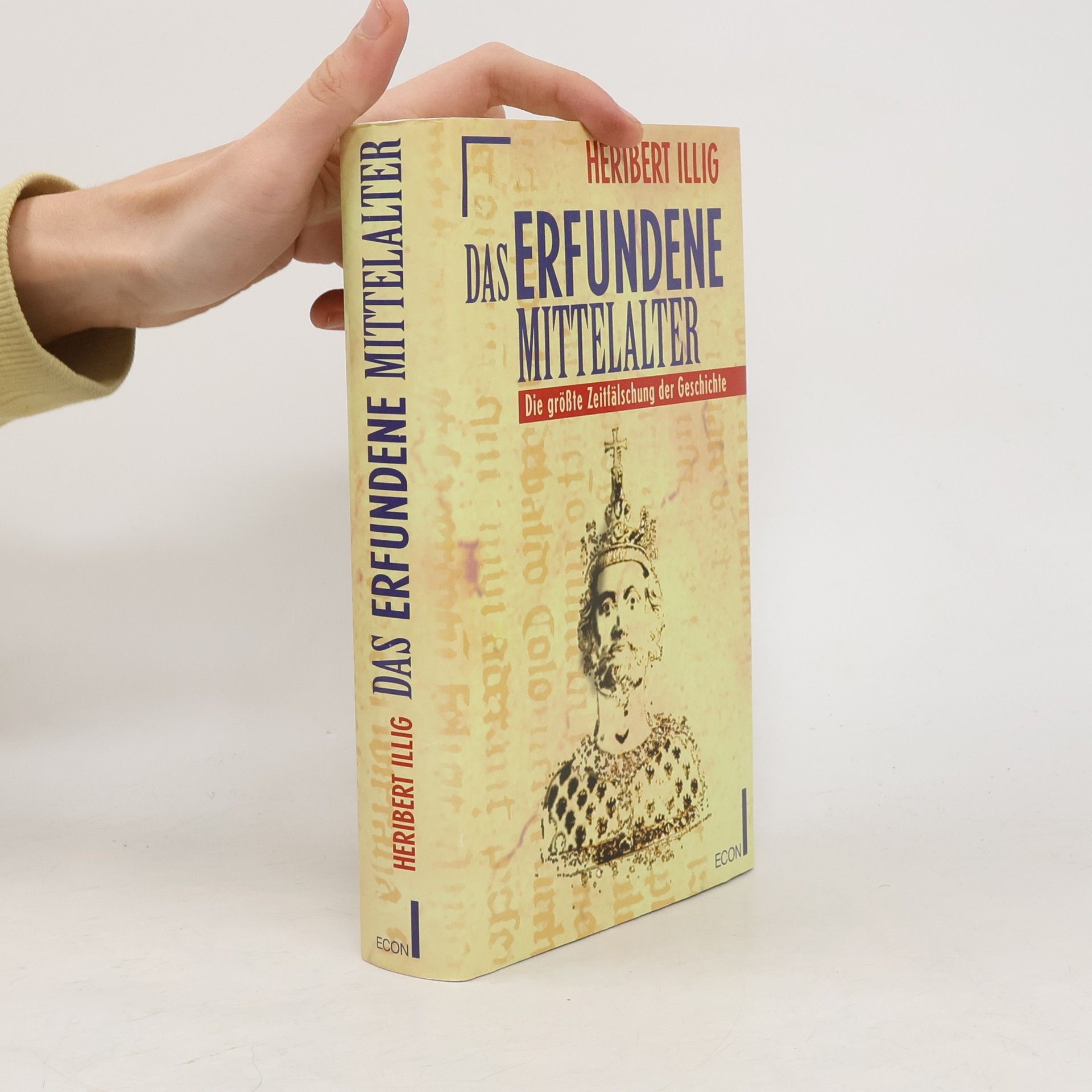 Heribert Illig Das erfundene Mittelalter