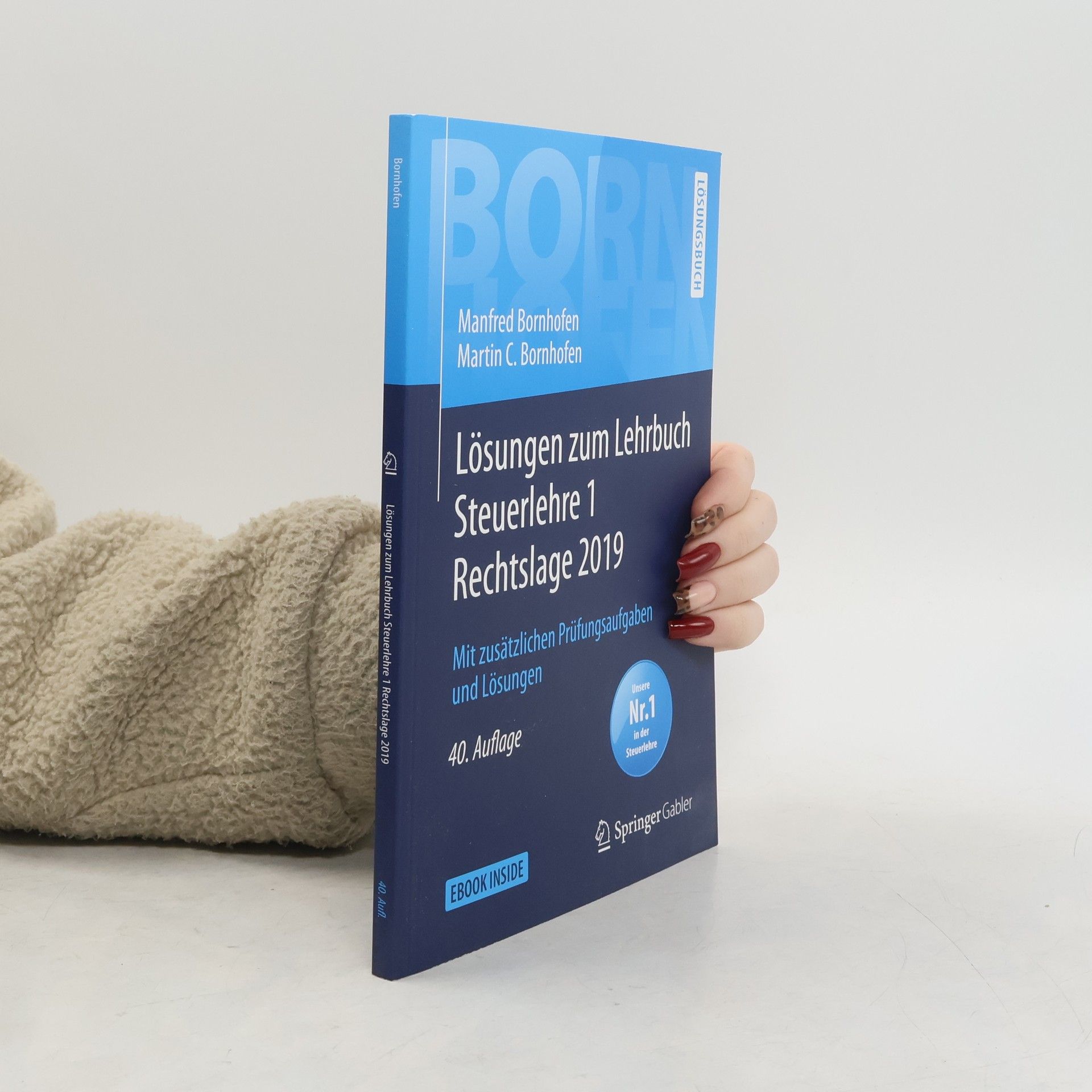Bornhofen Steuerlehre 1 LÖ: Lösungen zum Lehrbuch Steuerlehre 1 Rechtslage 2019