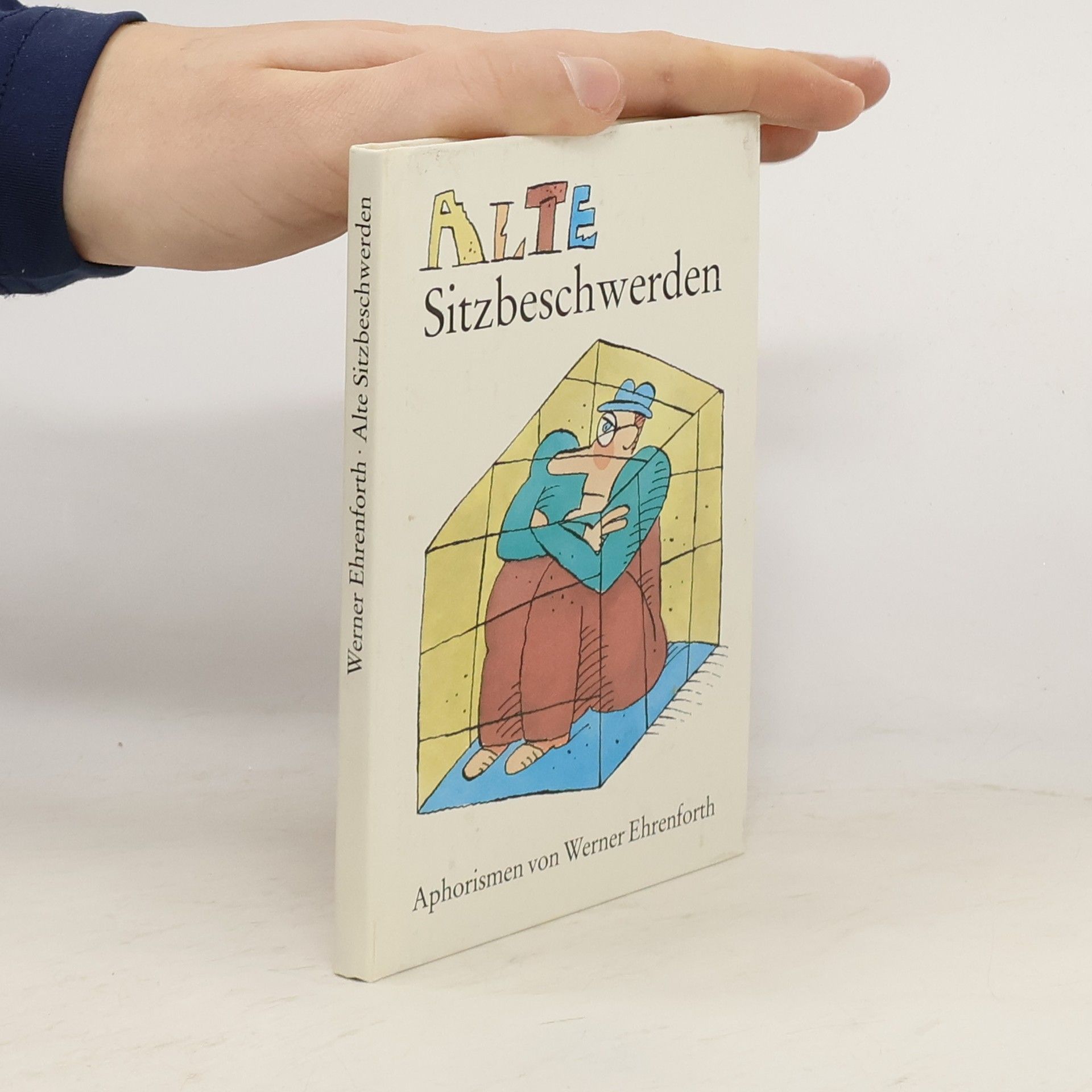 Alte Sitzbeschwerden