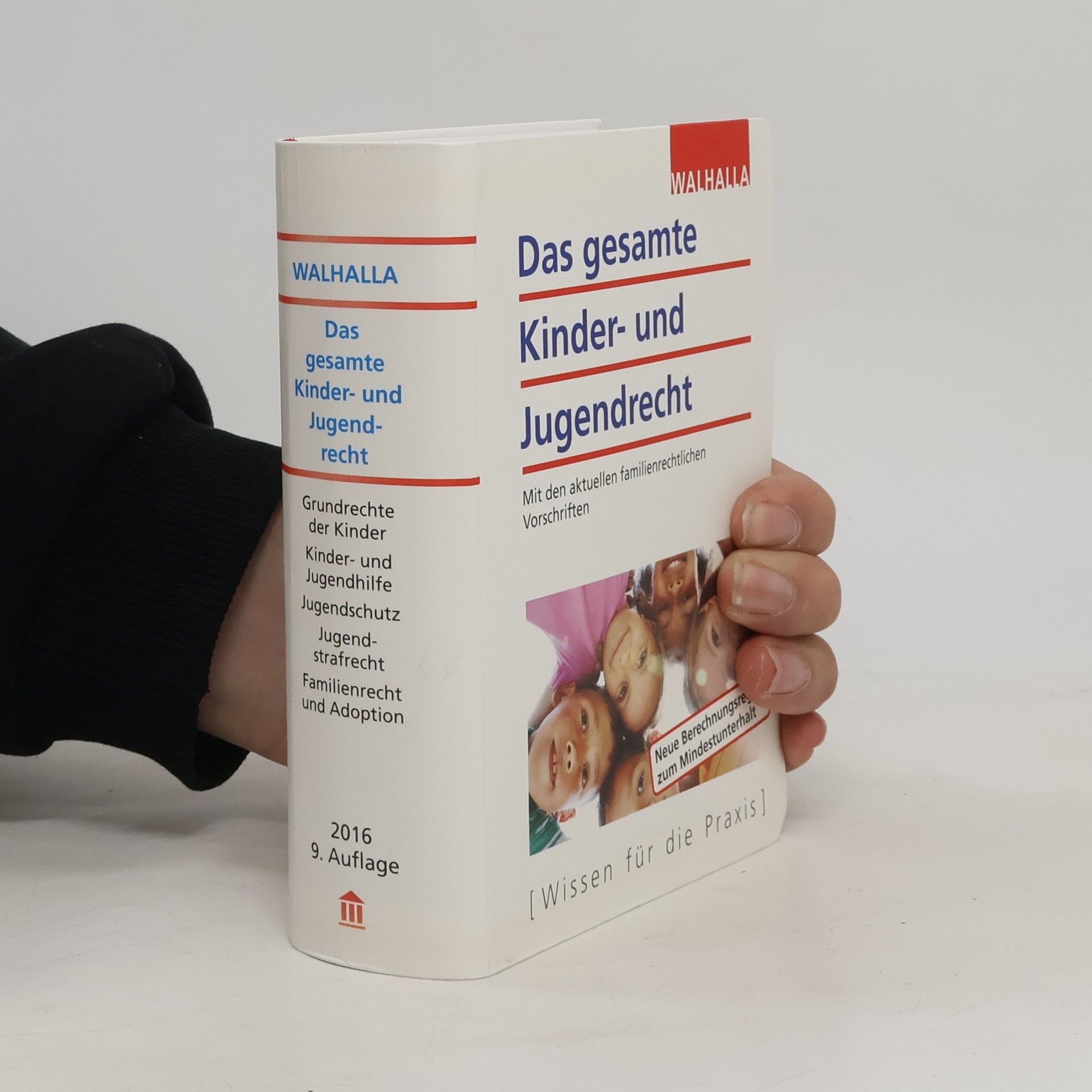 Walhalla Fachredaktion Das gesamte Kinder- und Jugendrecht - Ausgabe 2016, 9. Auflage