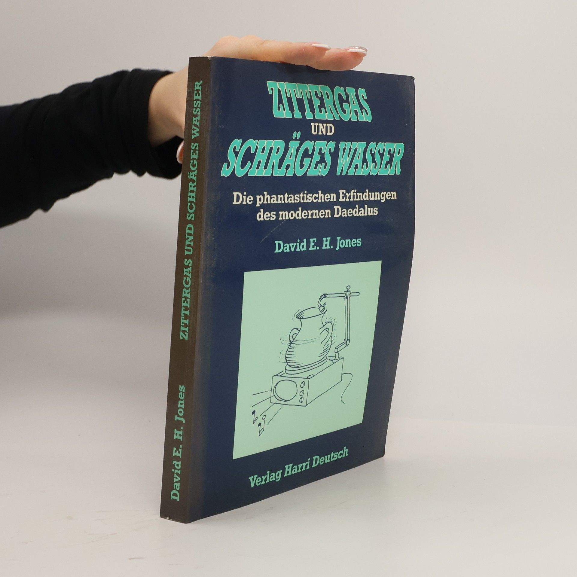 David E. H. Jones Zittergas und schräges Wasser