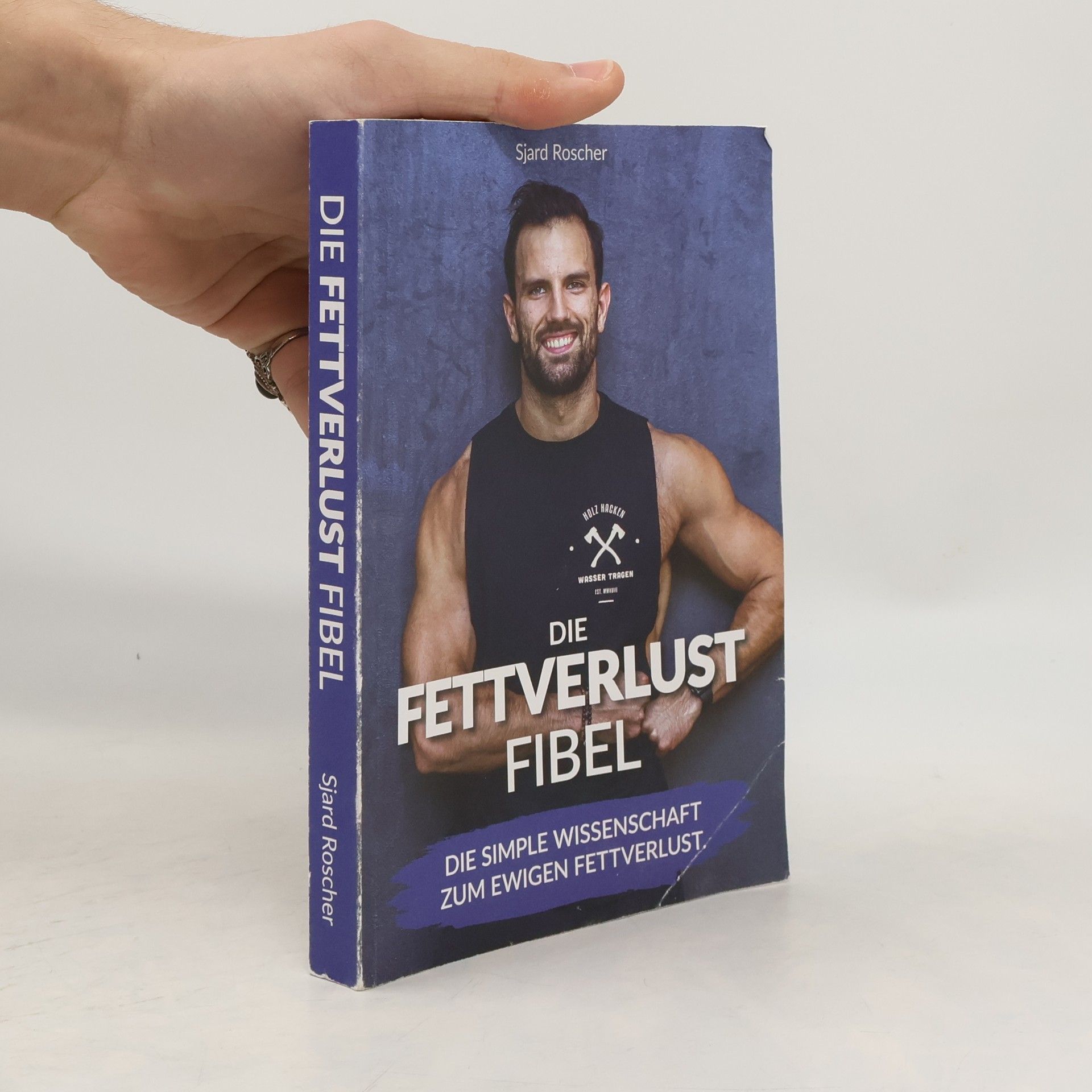 Sjard Roscher Die Fettverlust Fibel