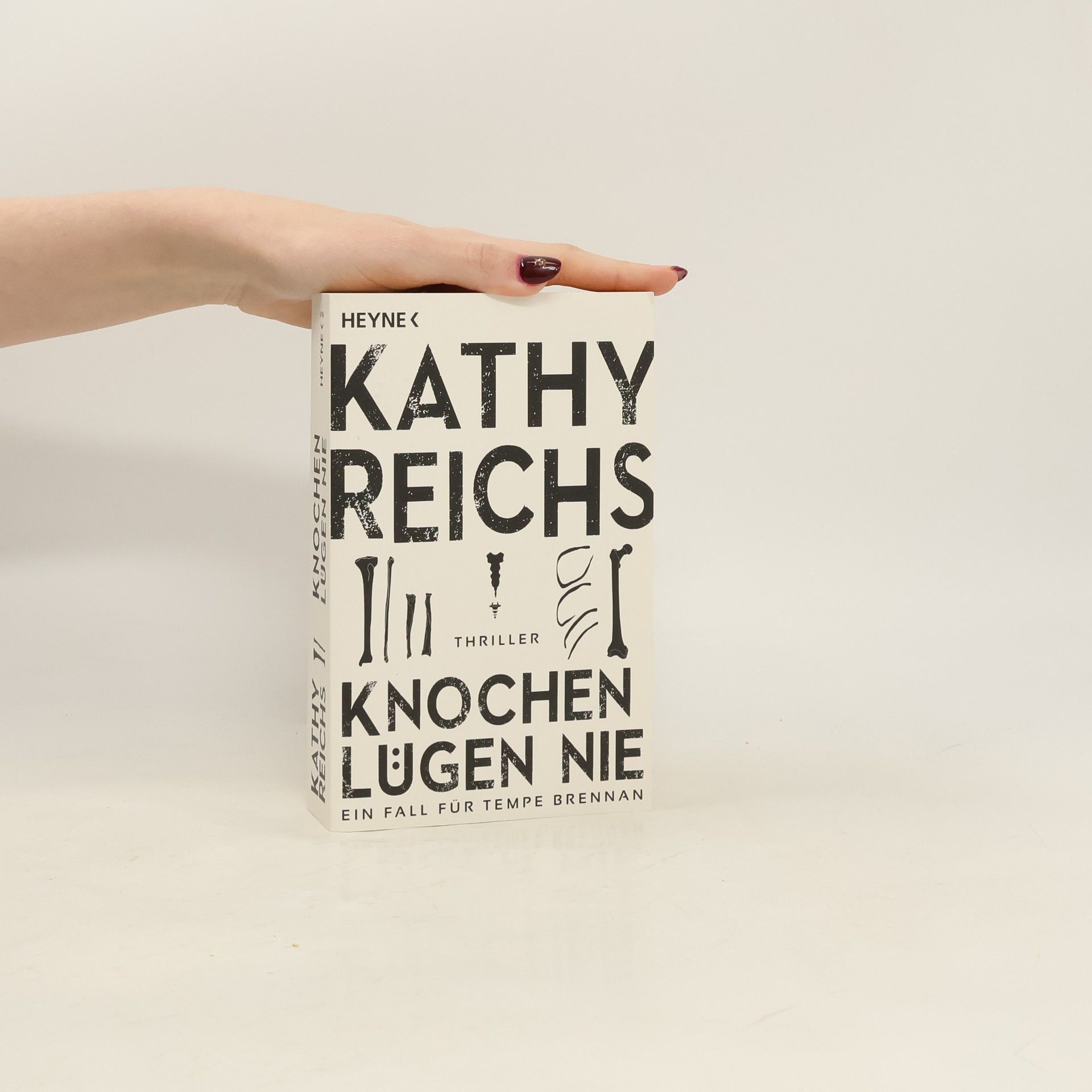 Kathy Reichs Knochen lügen nie