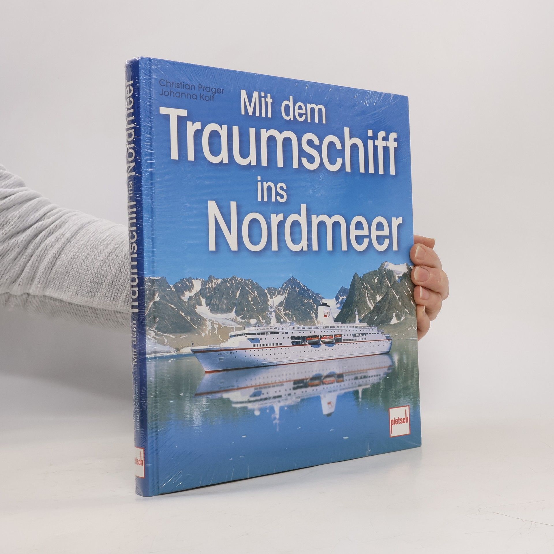 Christian Prager Mit dem Traumschiff ins Nordmeer