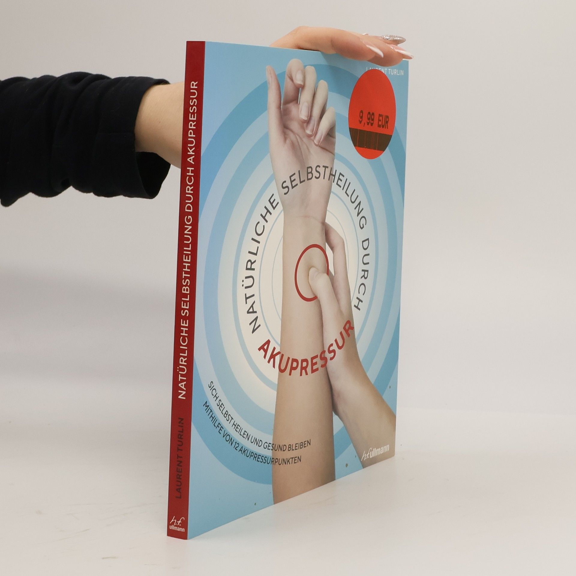Natürliche Selbstheilung durch Akupressur