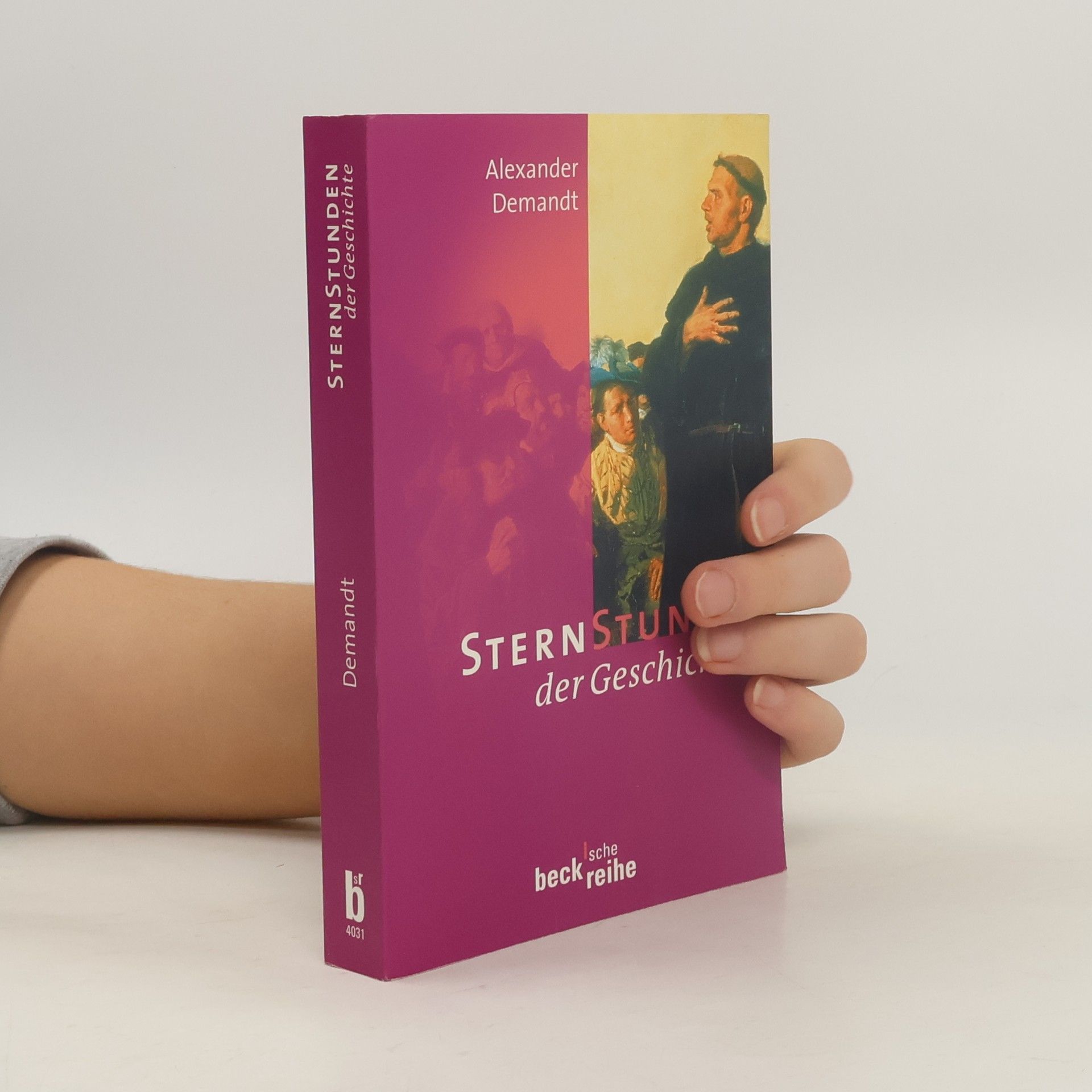 Alexander Demandt Sternstunden der Geschichte