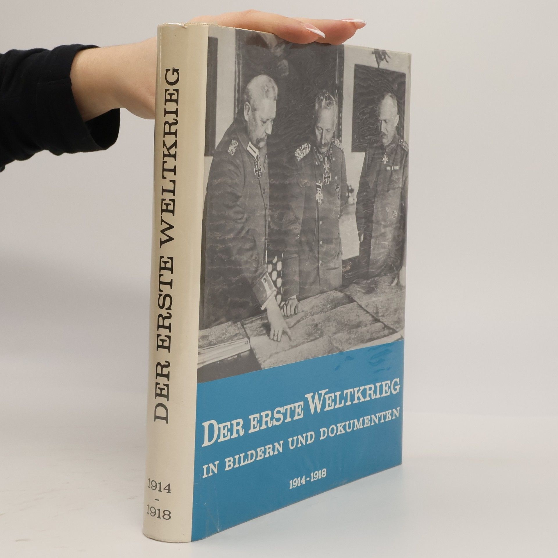 Hans Dollinger Der Erste Weltkrieg in Bildern und Dokumenten