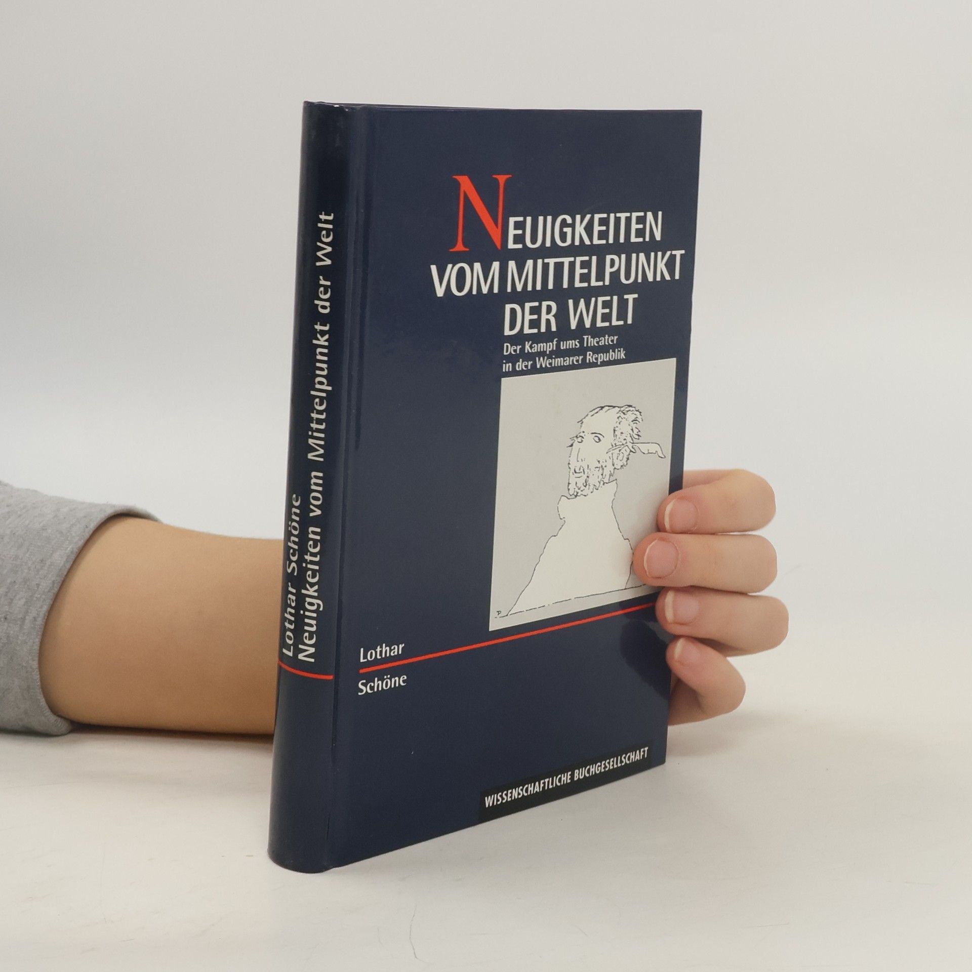 Lothar Schöne Neuigkeiten vom Mittelpunkt der Welt