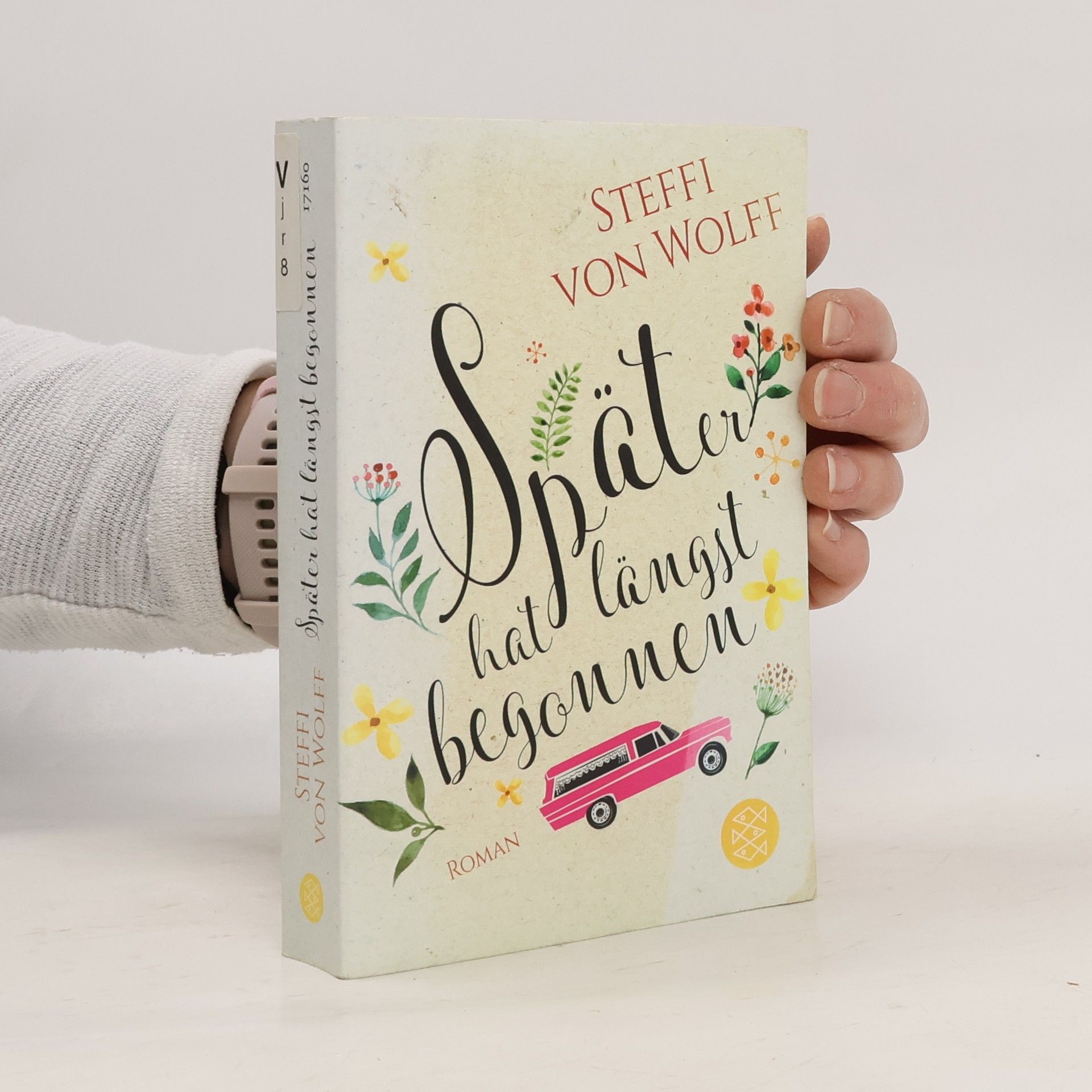 Steffi von Wolff Später hat längst begonnen