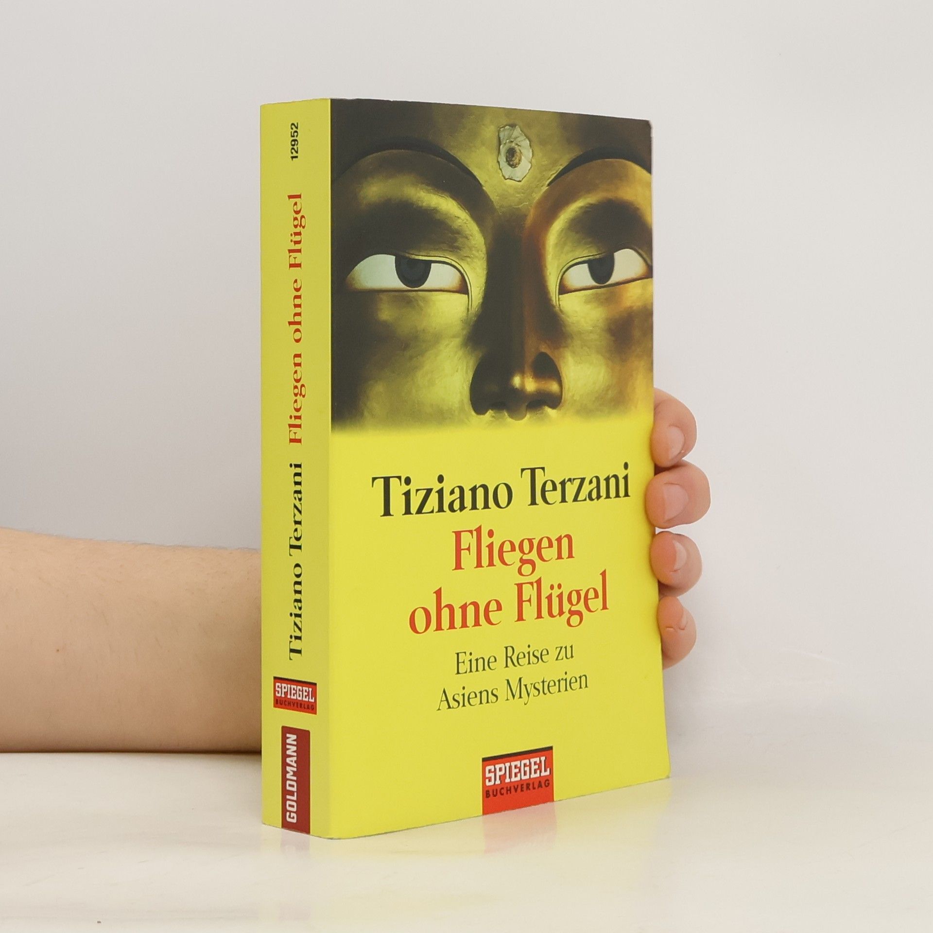 Tiziano Terzani Fliegen ohne Flügel