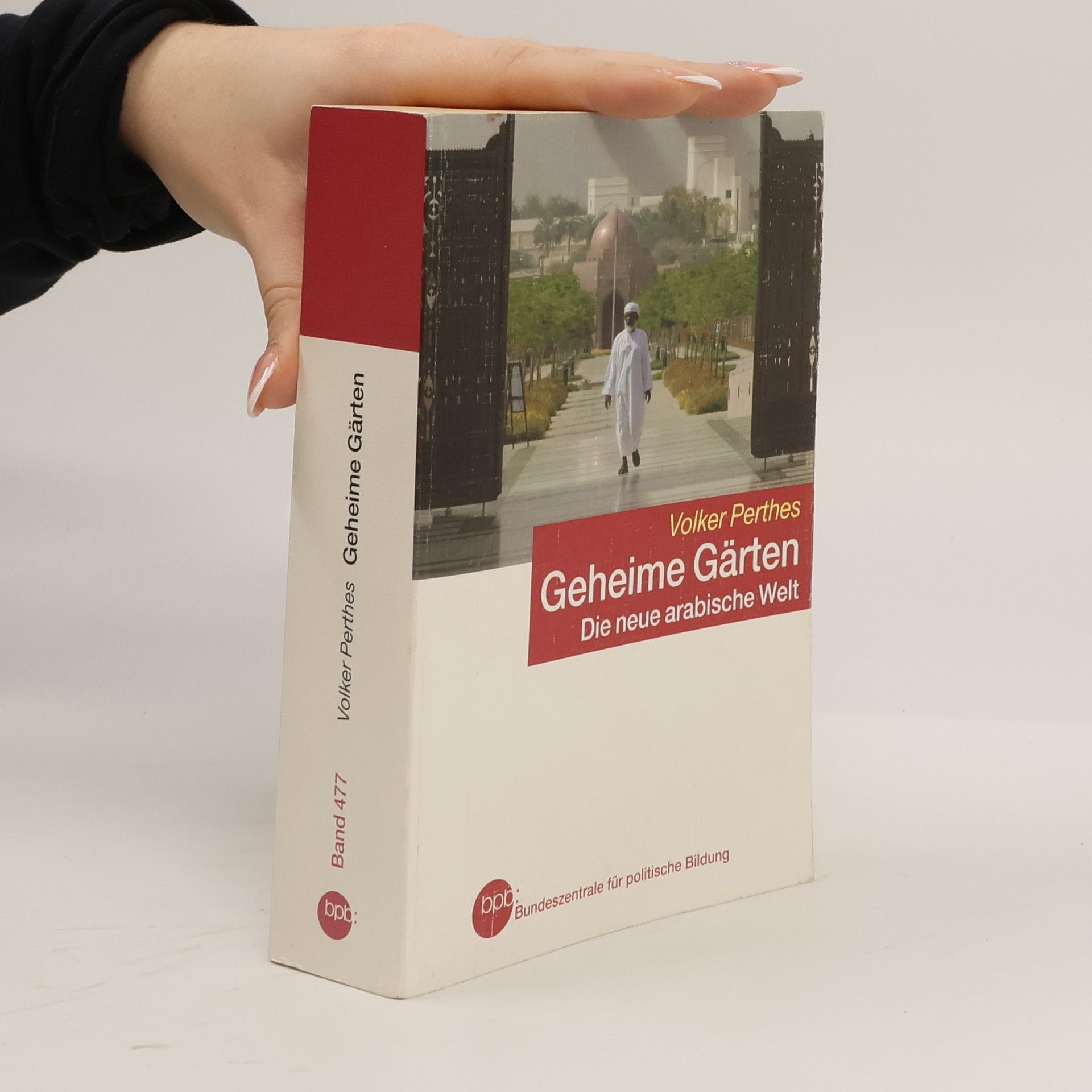 Volker Perthes Geheime Gärten