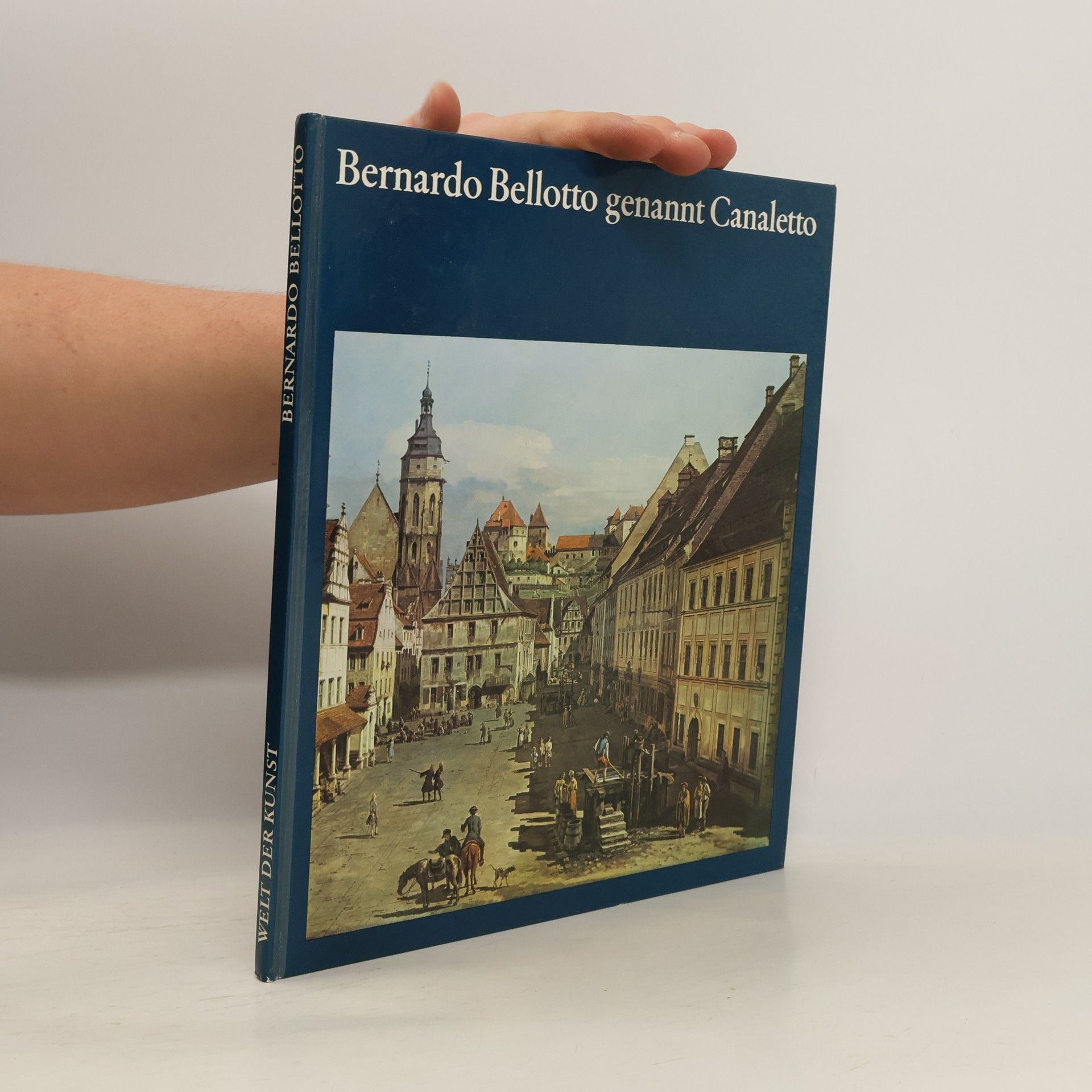 Stefan Kozakiewicz Bernardo Bellotto genannt Canaletto