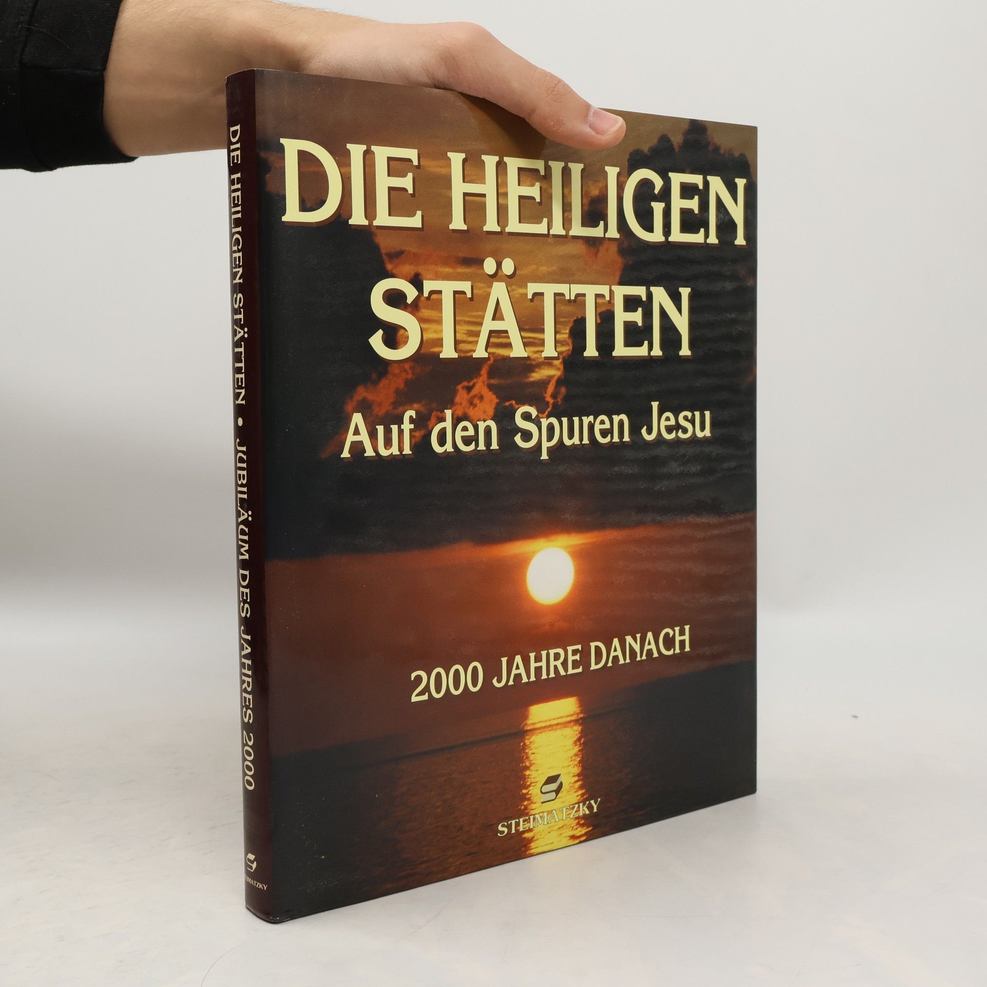 Collectif d'auteurs Die Heiligen Stätten. Auf den Spuren Jesu