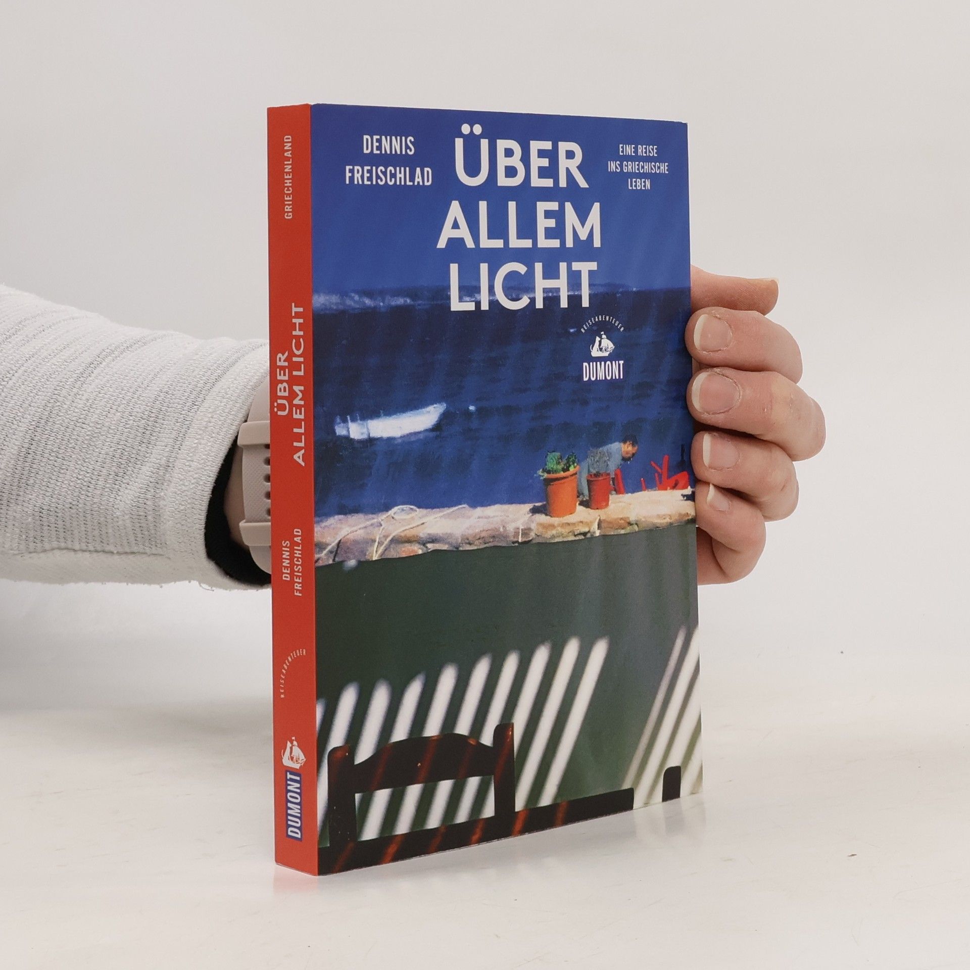 Dennis Freischlad DuMont Reiseabenteuer: Über allem Licht