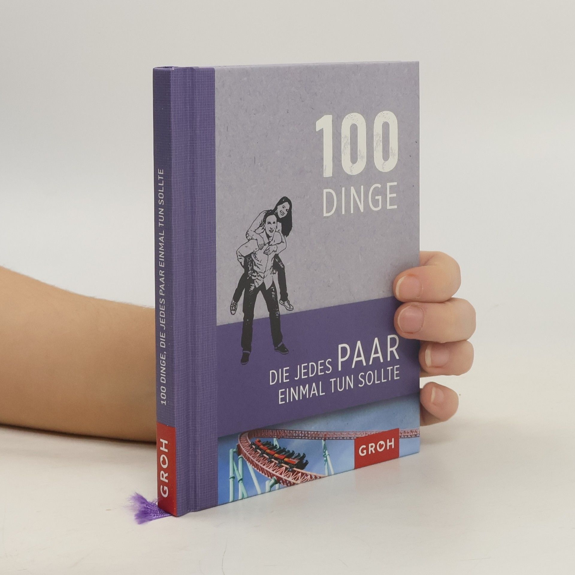 Paulina Palomino 100 Dinge, die jedes Paar einmal tun sollte