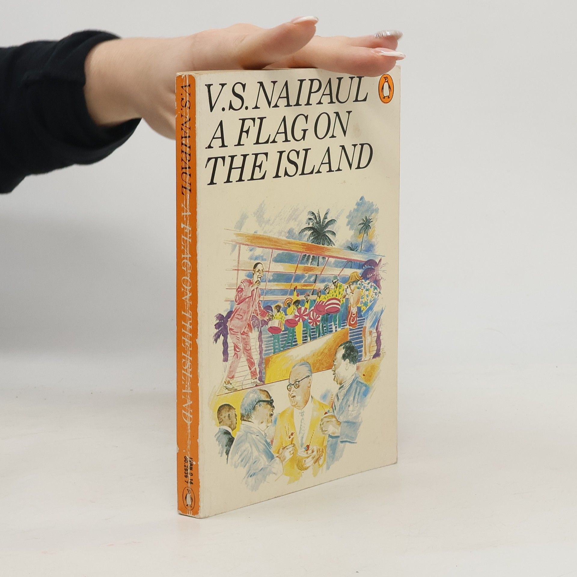 V. S. Naipaul A Flag on the Island