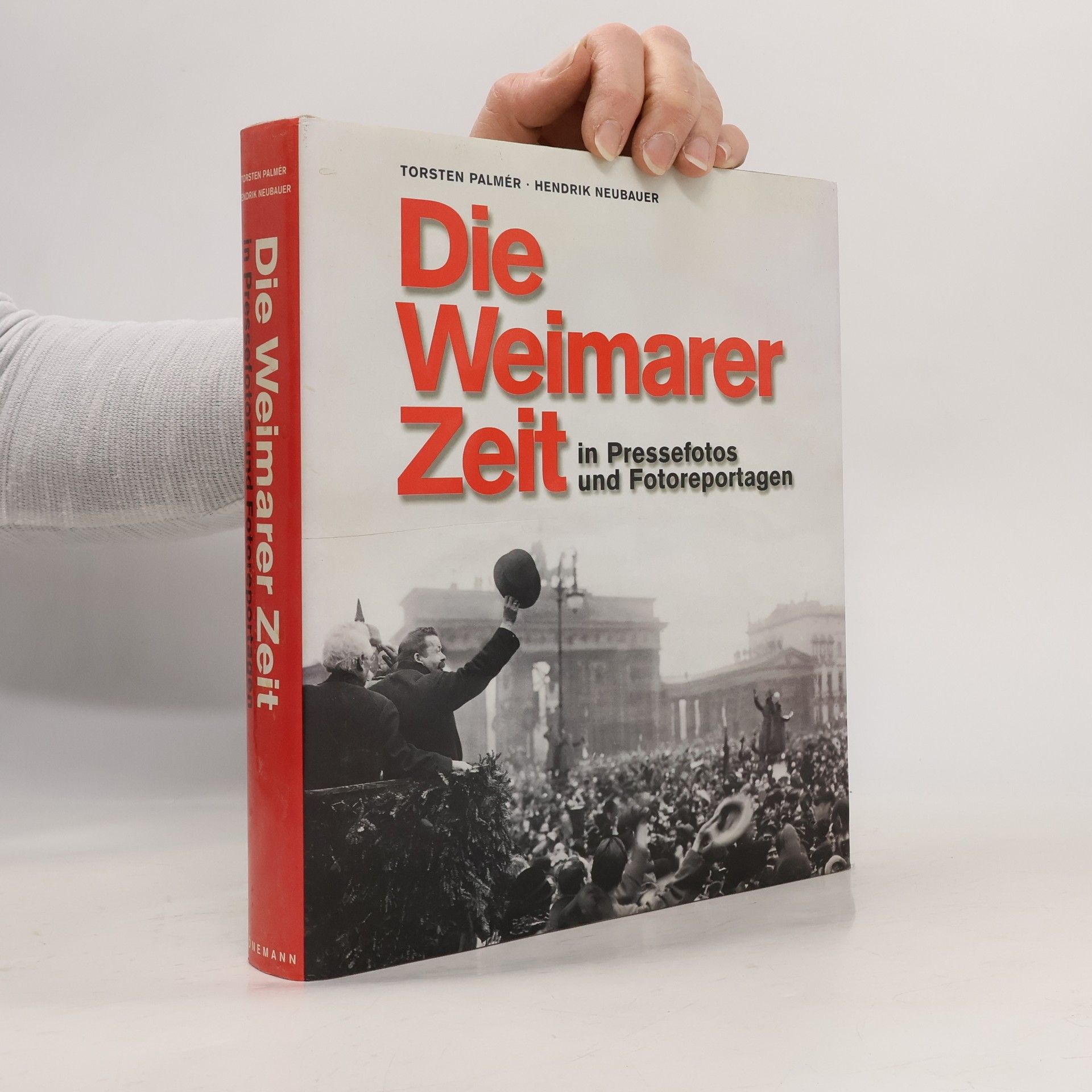 Torsten Palmér Die Weimarer Zeit in Pressefotos und Fotoreportagen