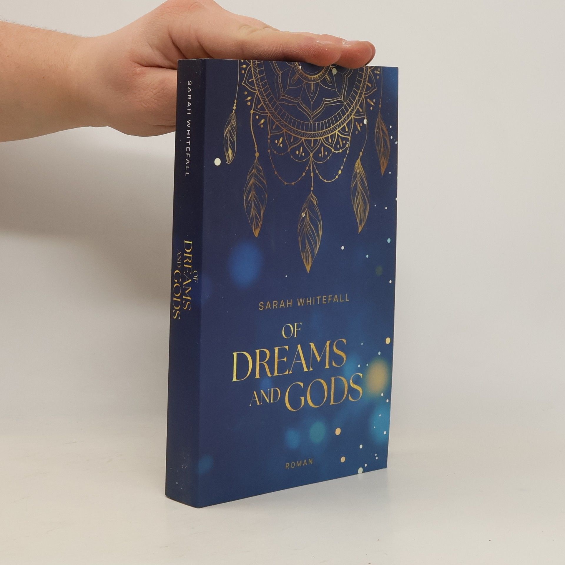 Sarah Whitefall Of Dreams and Gods