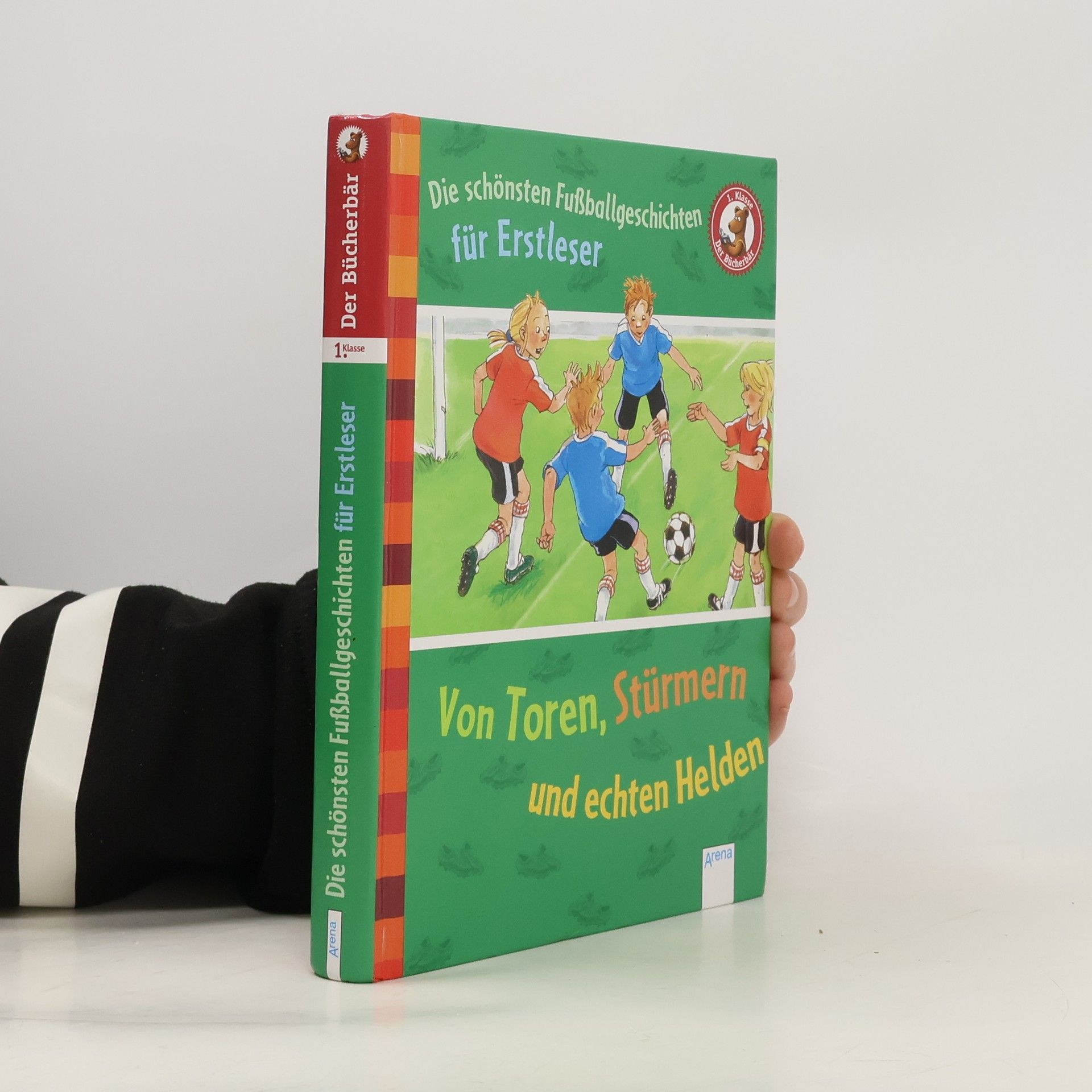 Willi Fährmann Die schönsten Fußballgeschichten für Erstleser