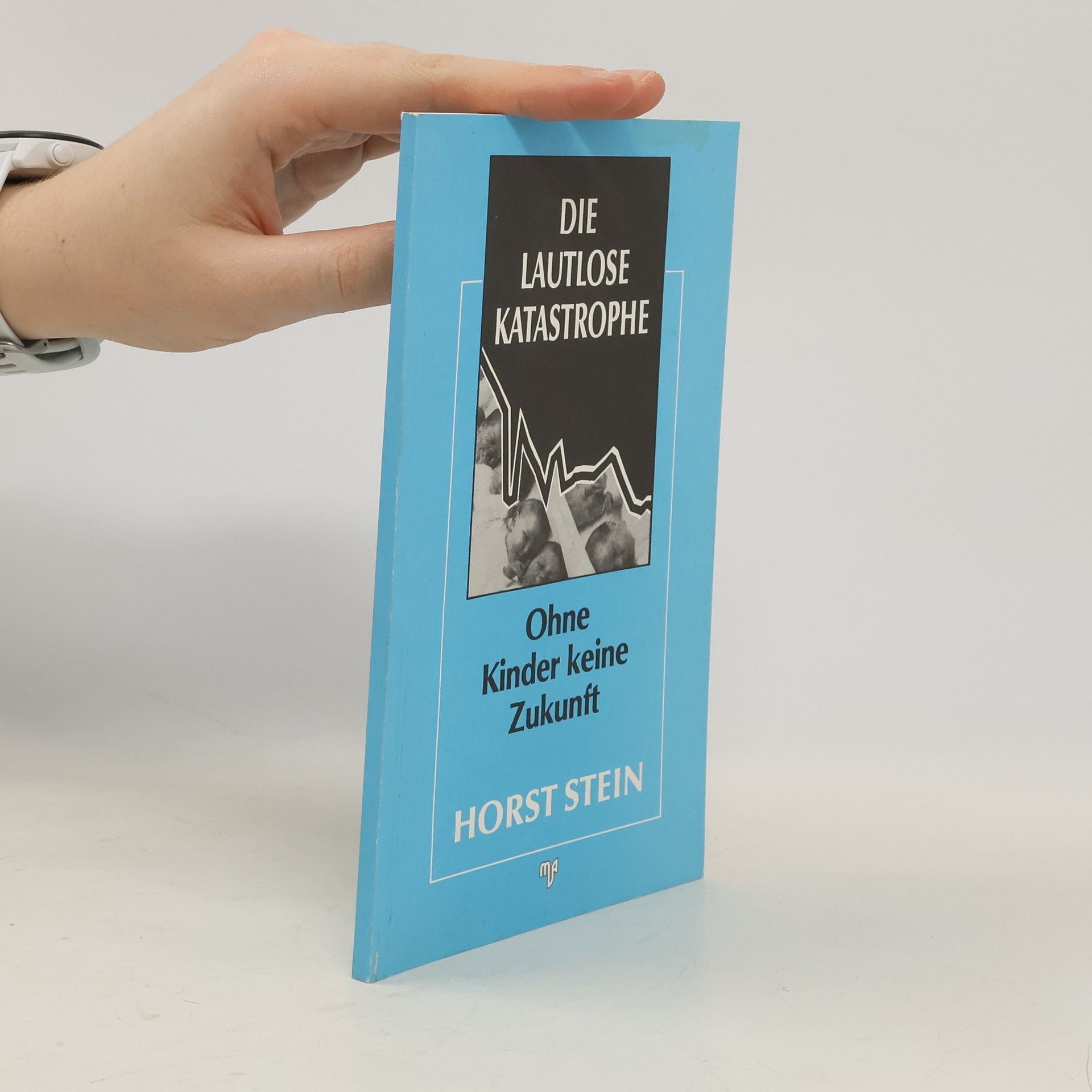 Horst Stein Die lautlose Katastrophe