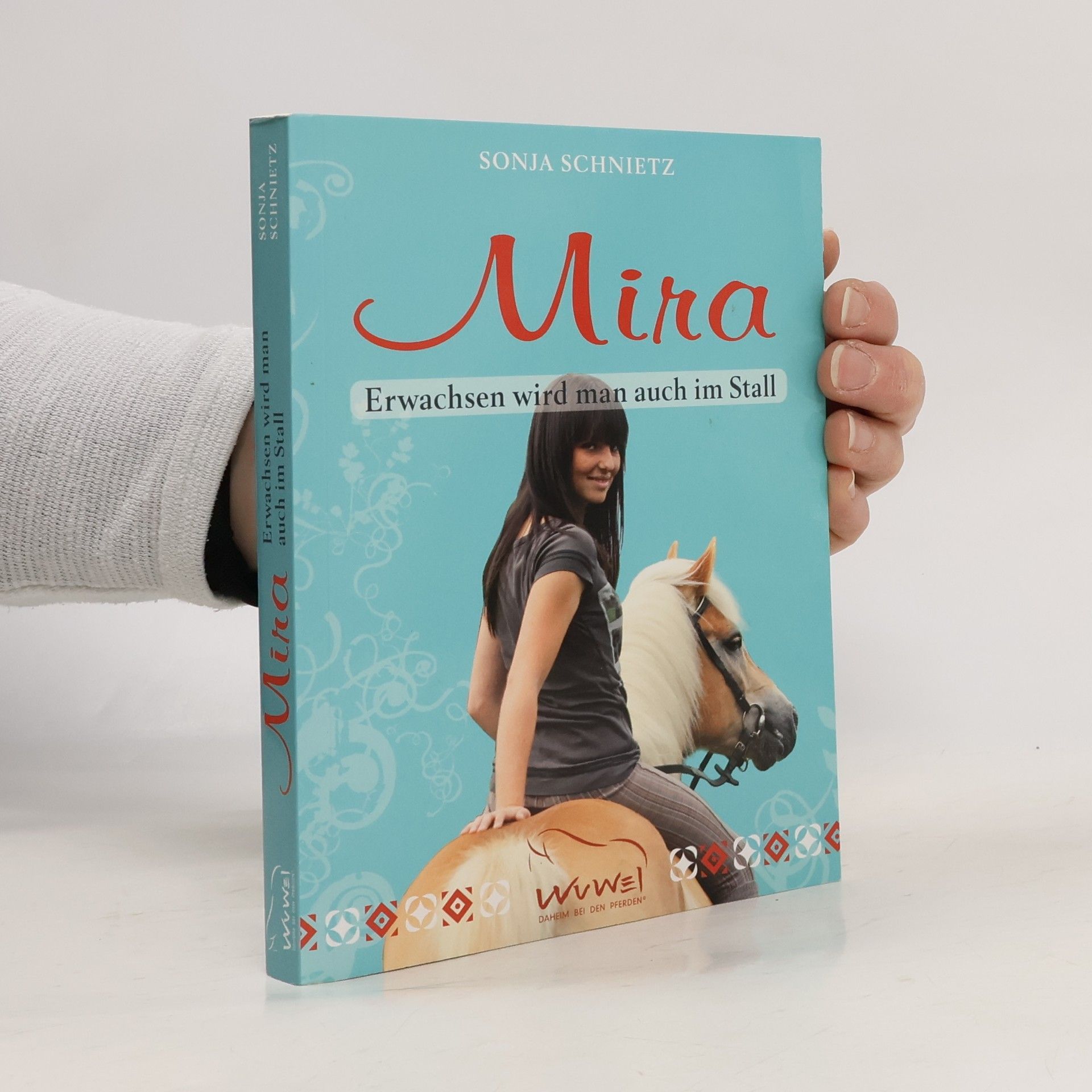 Sonja Schnietz Mira: Erwachsen wird man auch im Stall