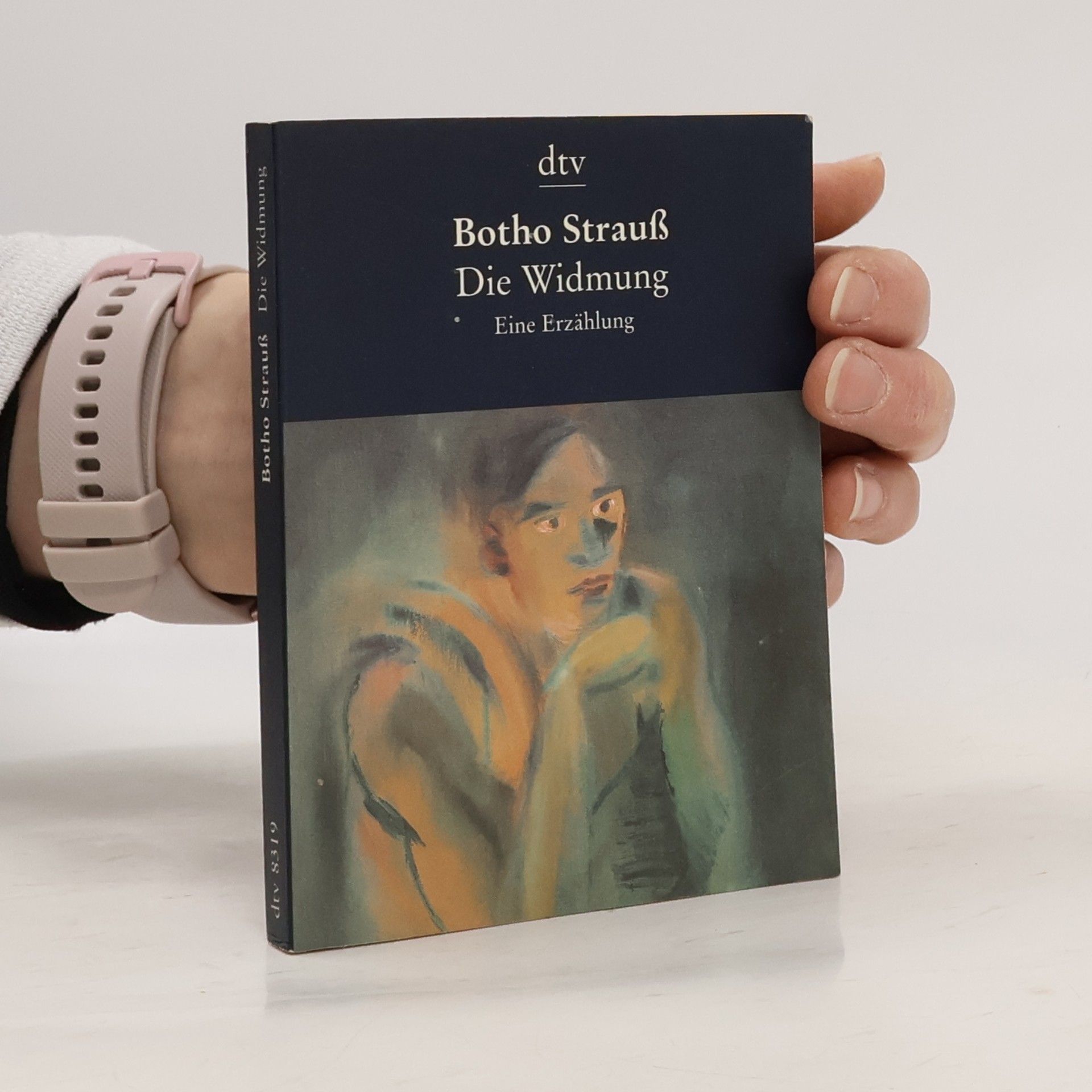 Botho Strauß Die Widmung - eine erzählung