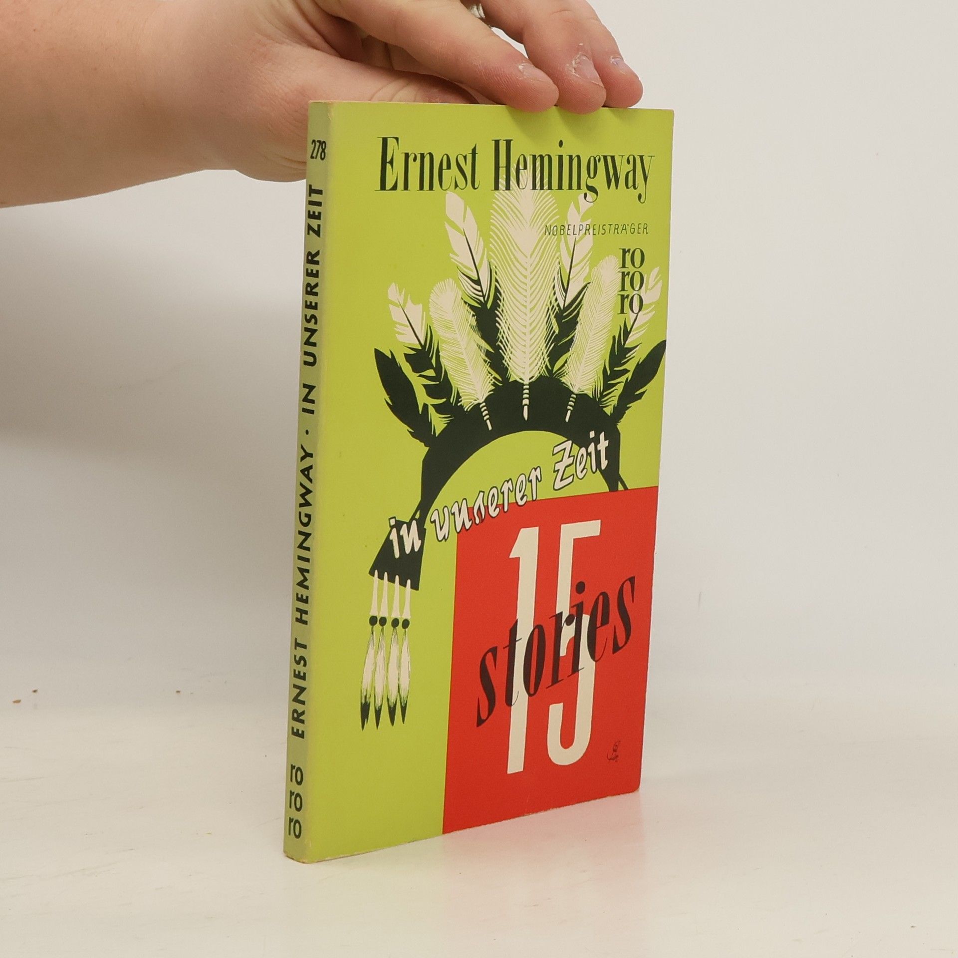 Ernest Hemingway 15 Stories. In unserer Zeit