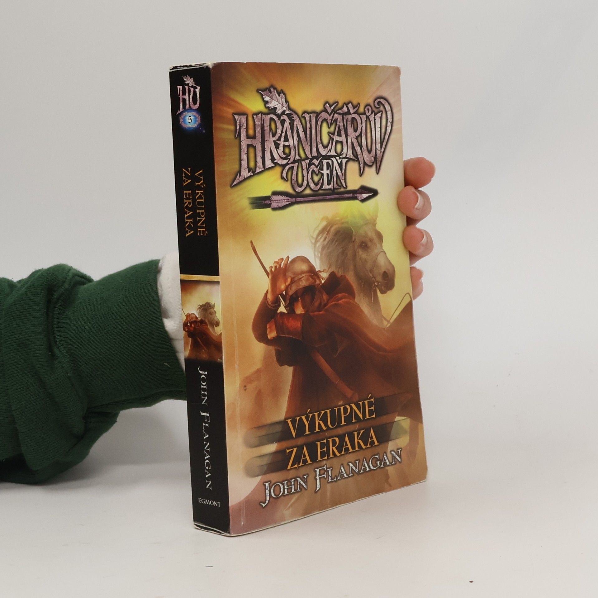 John Flanagan Hraničářův učeň. Výkupné za Eraka