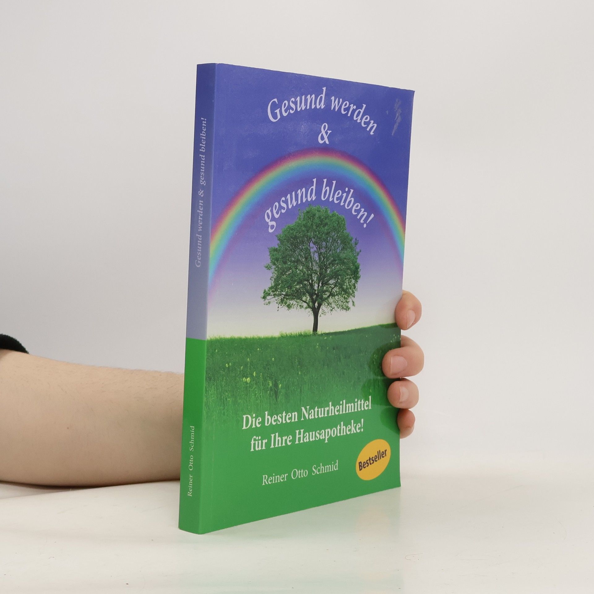 Reiner Schmid Gesund werden & gesund bleiben!