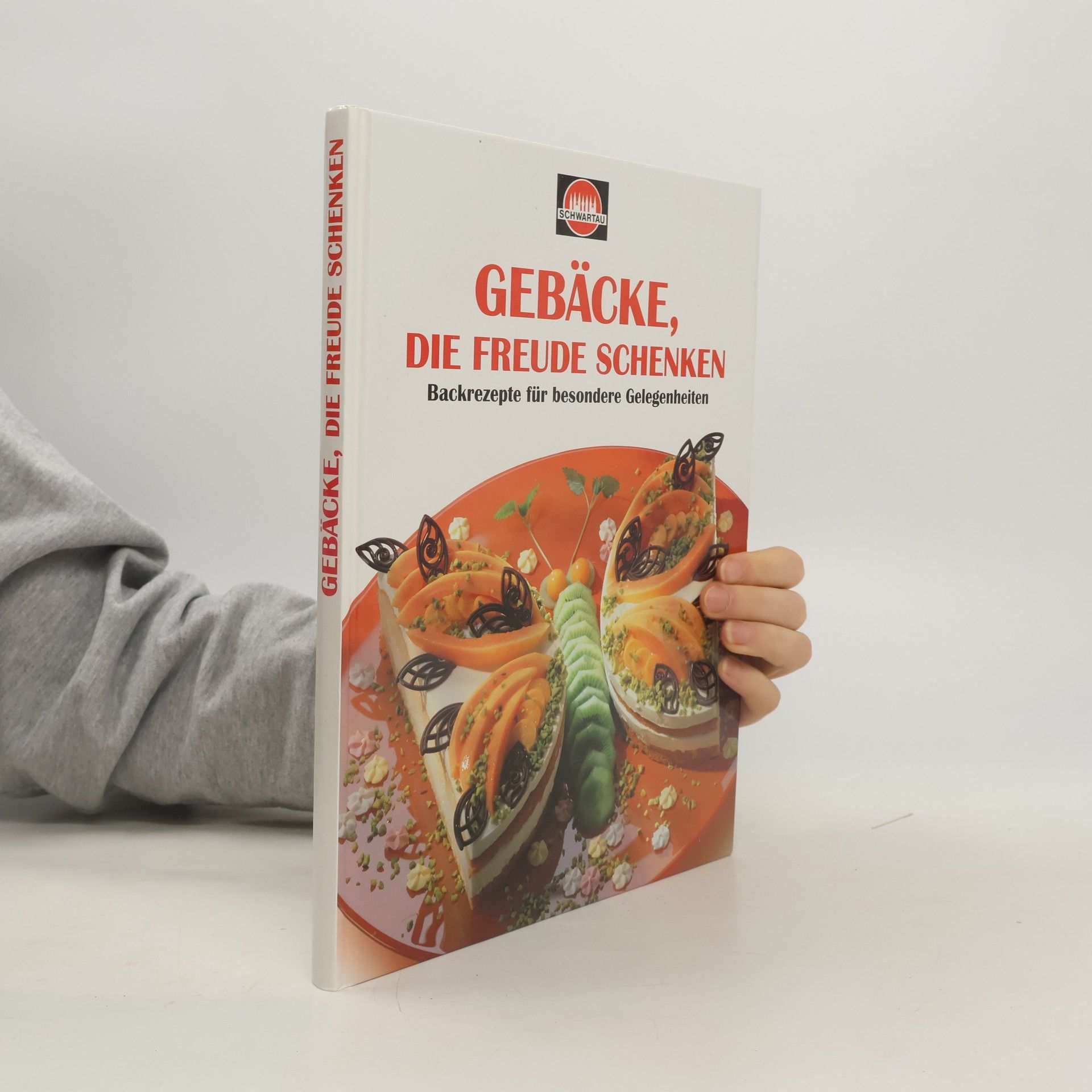 Various authors Gebäcke, die Freude schenken