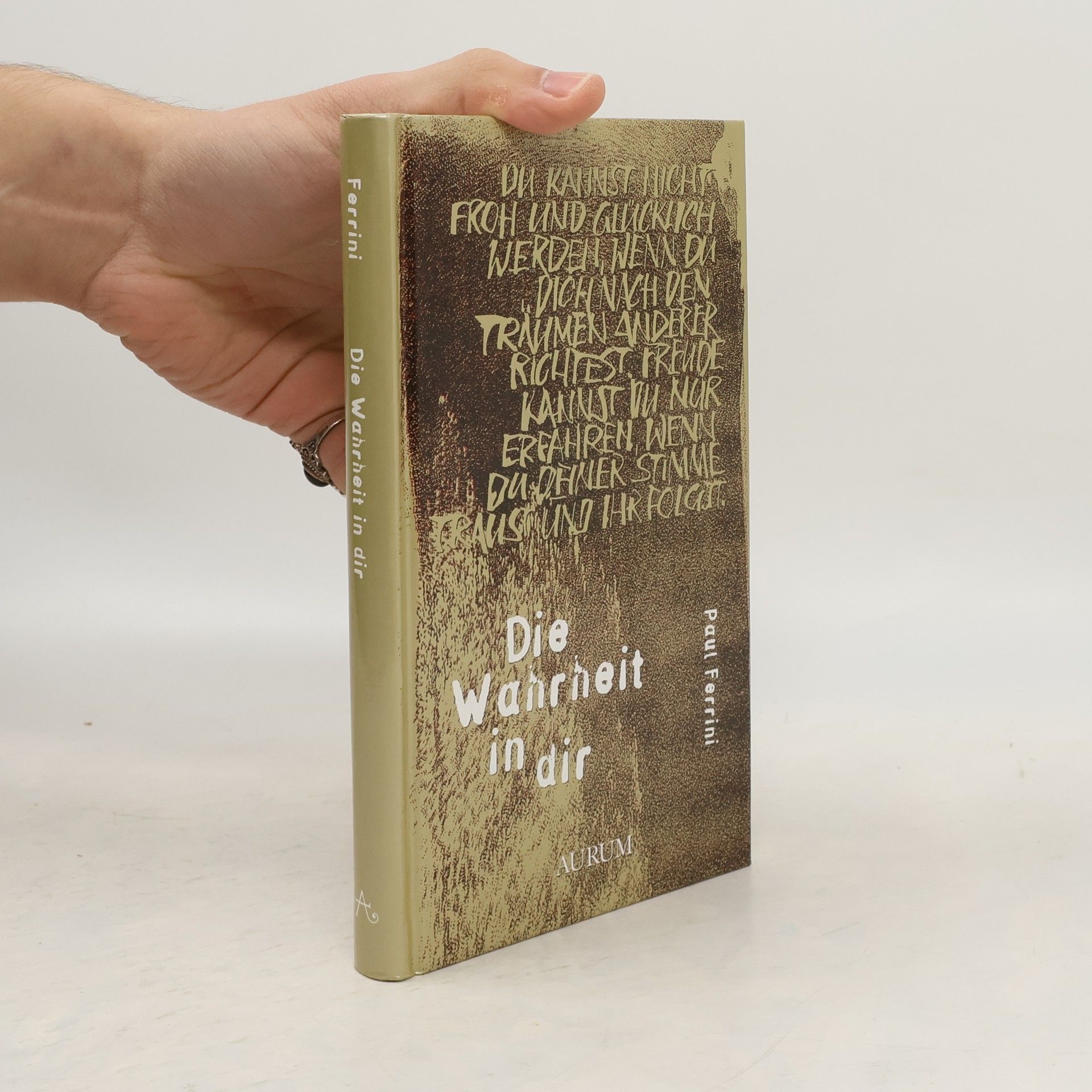 Paul Ferrini Die Wahrheit in Dir