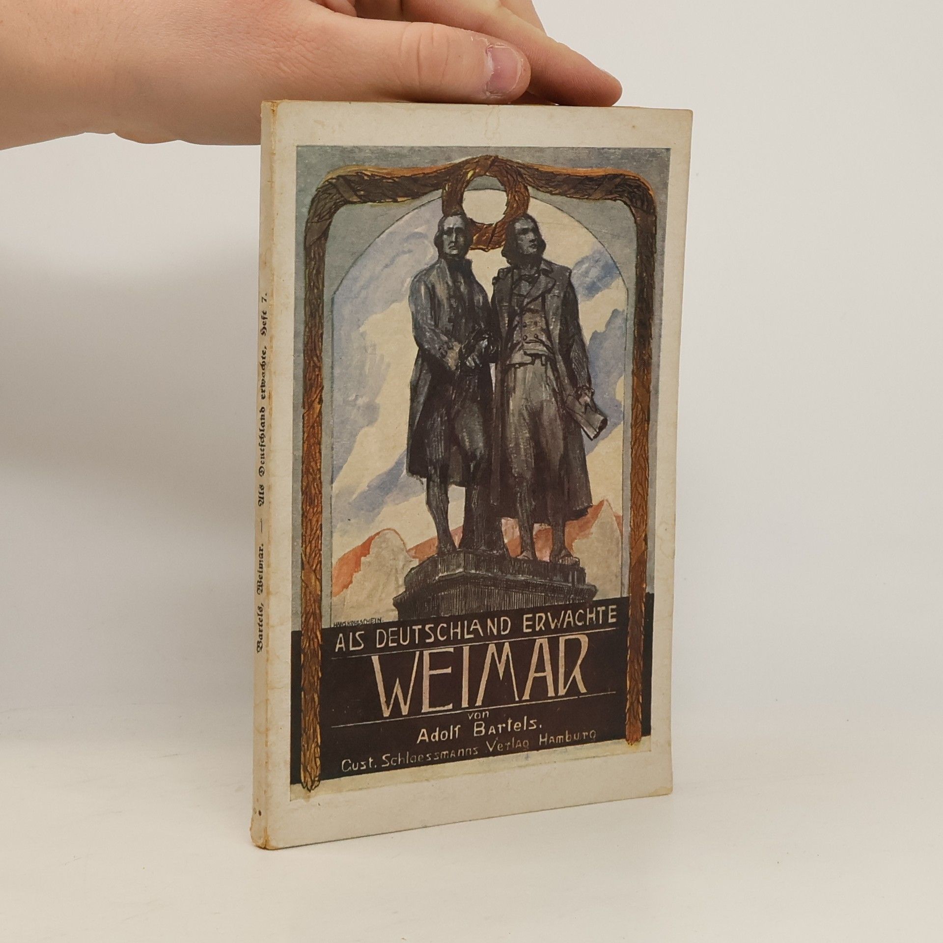 Adolf Bartels Als Deutschland erwachte. Heft 7