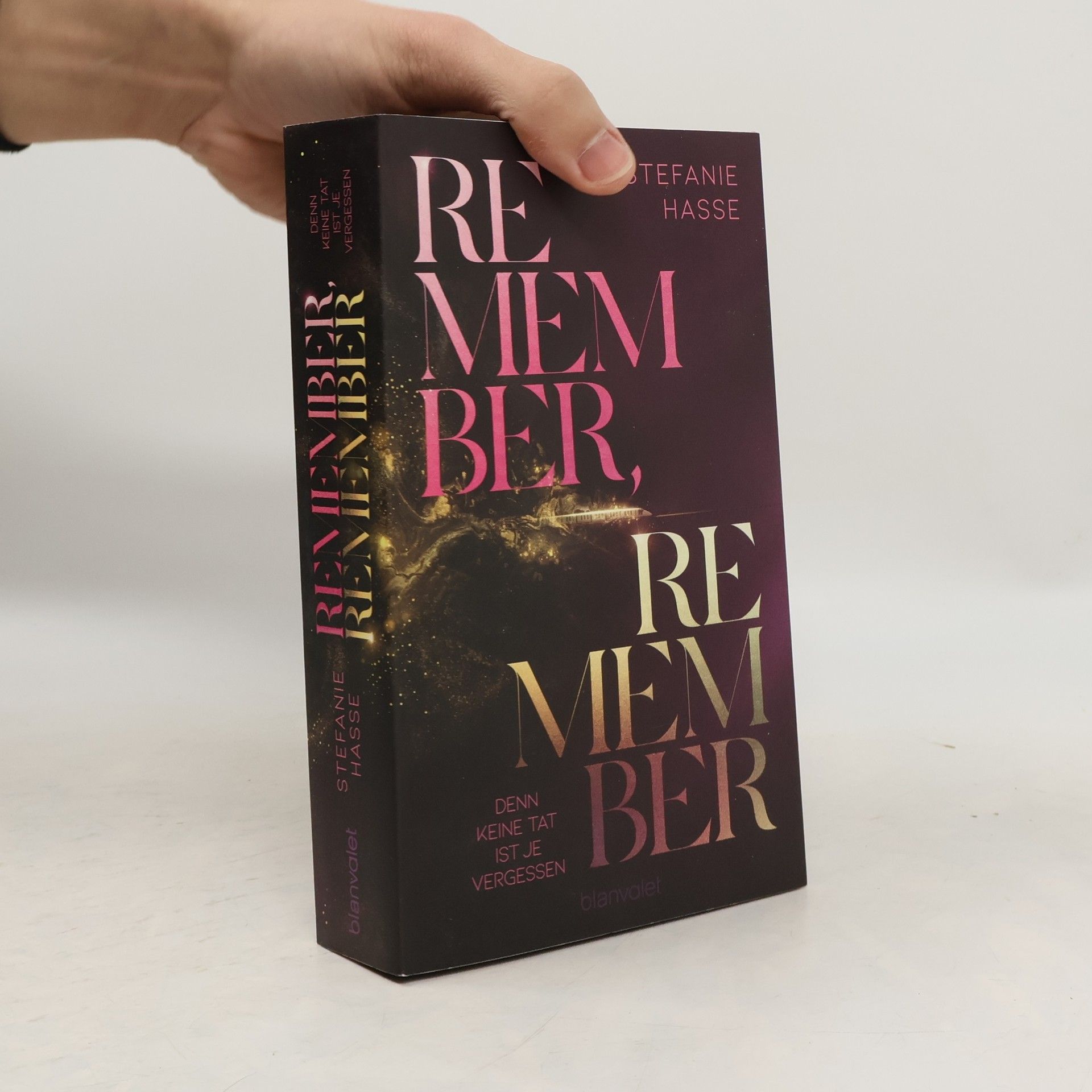 Stefanie Hasse Remember, Remember - Denn keine Tat ist je vergessen