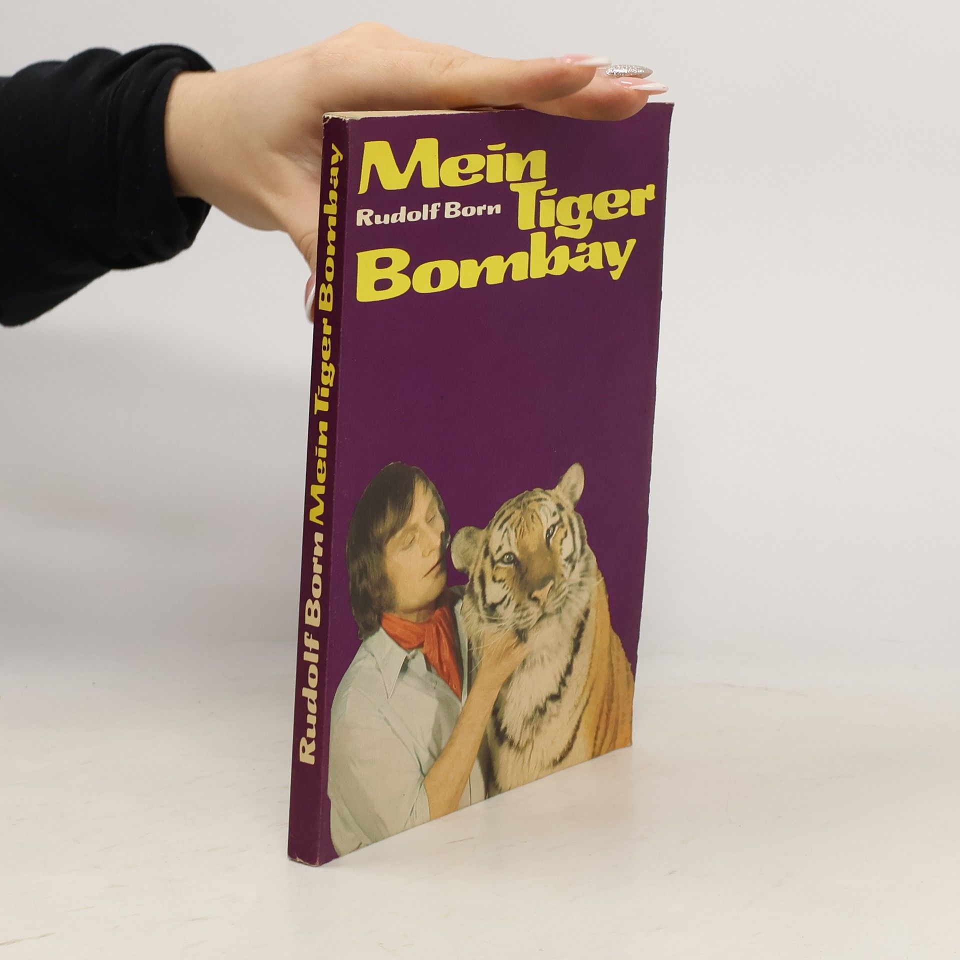 Heinz-Rudolf Bornemann Mein Tiger Bombay