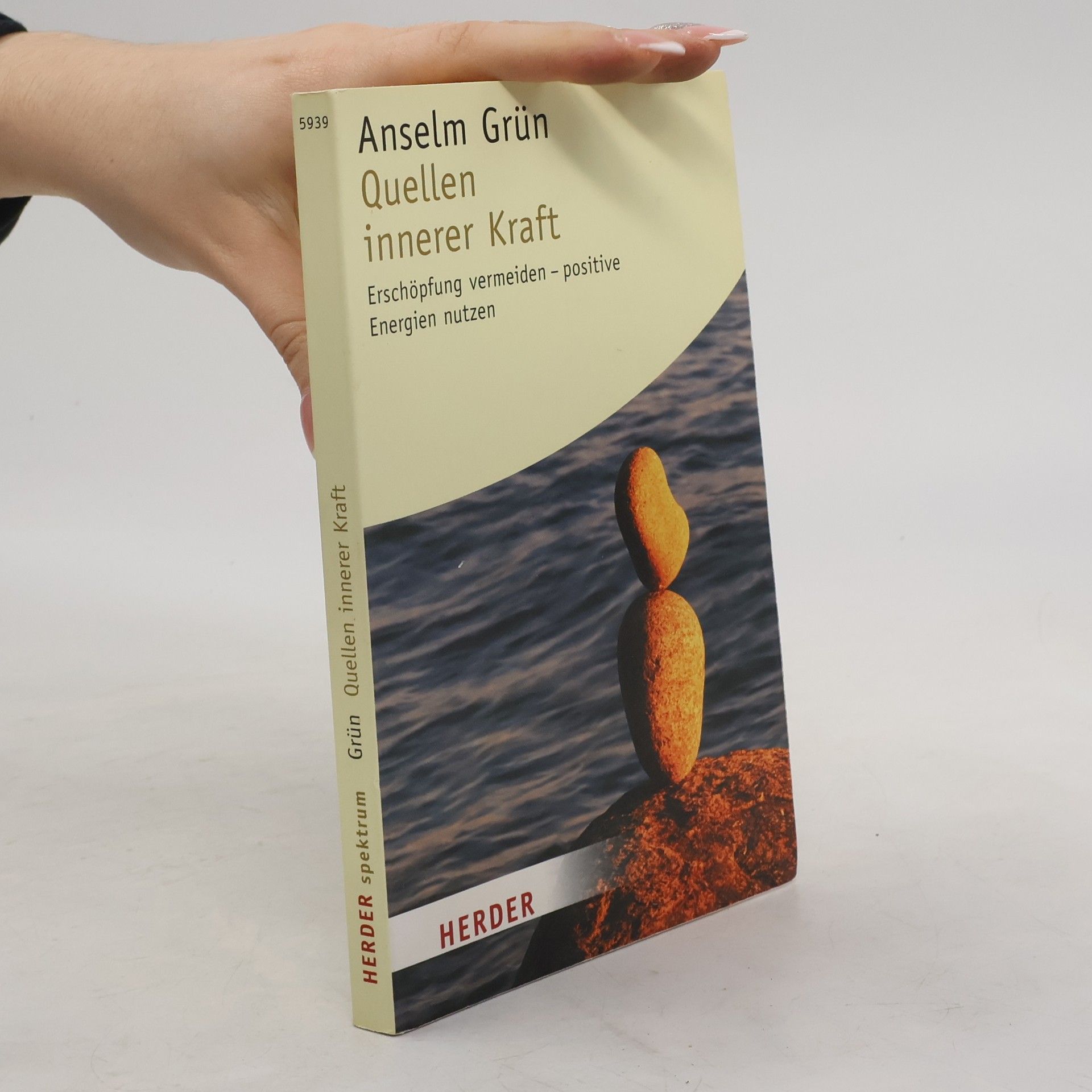 Anselm Grün Quellen innerer Kraft