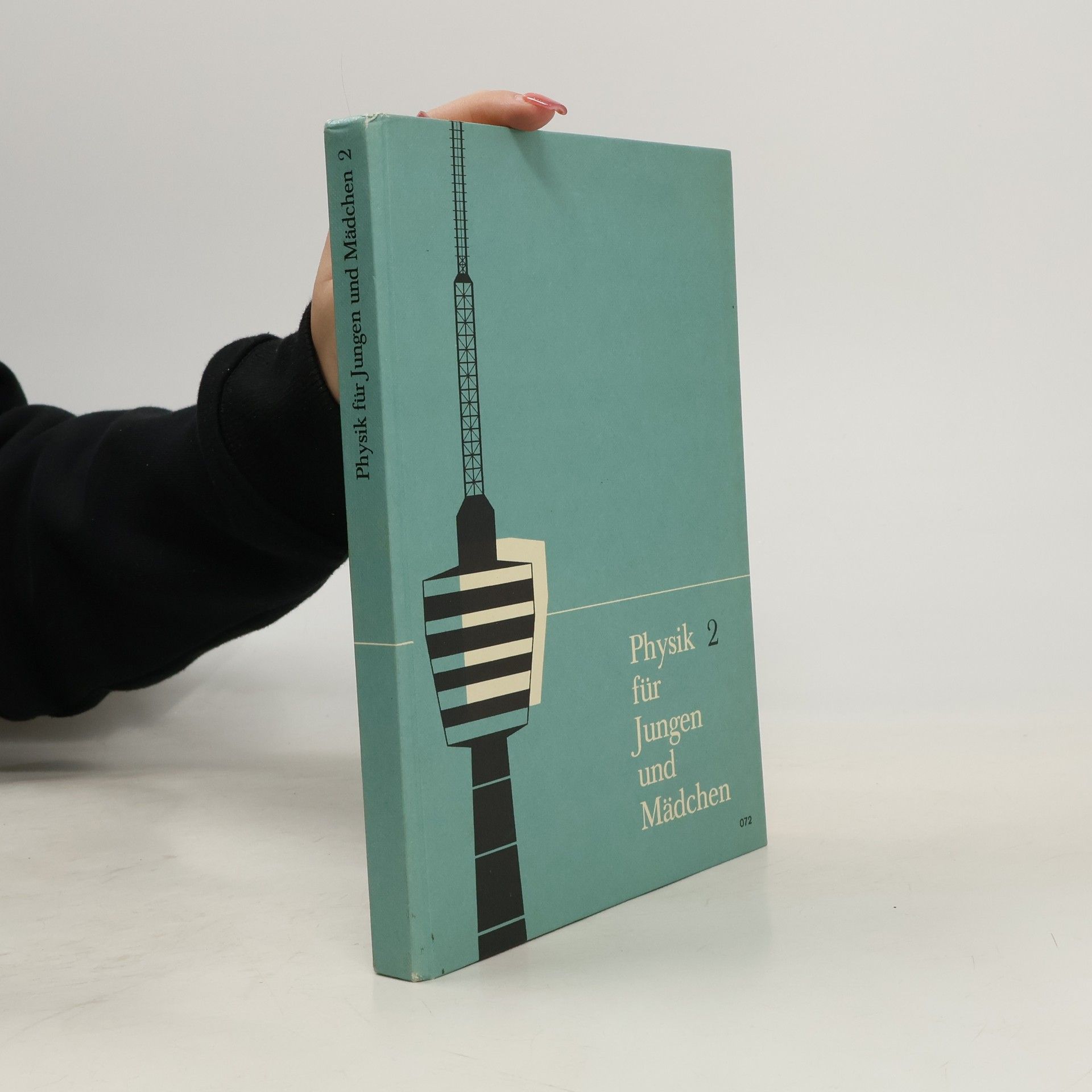 Gerhard Scharnberg Physik für Jungen und Mädchen 2